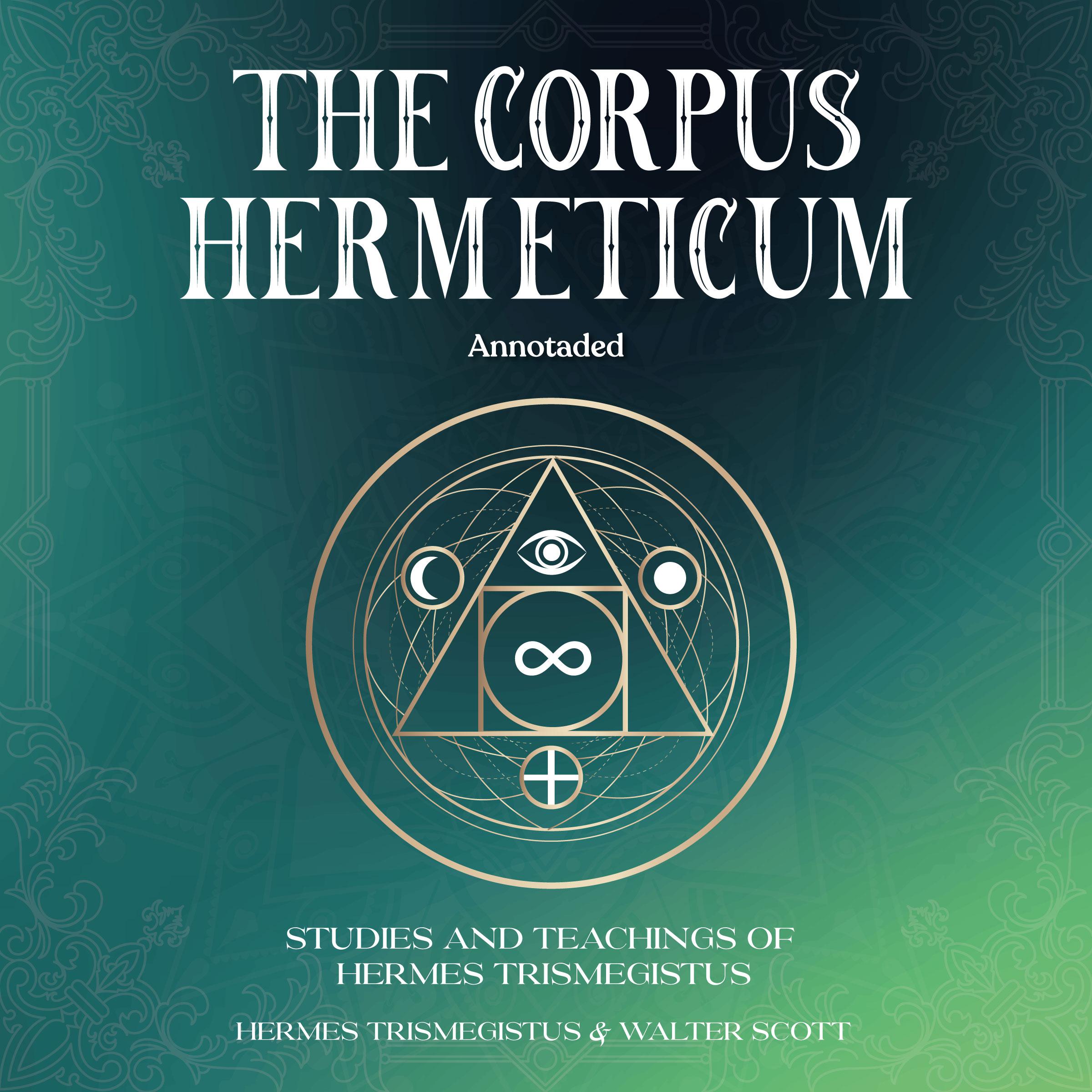 The Corpus Hermeticum (Annotated)