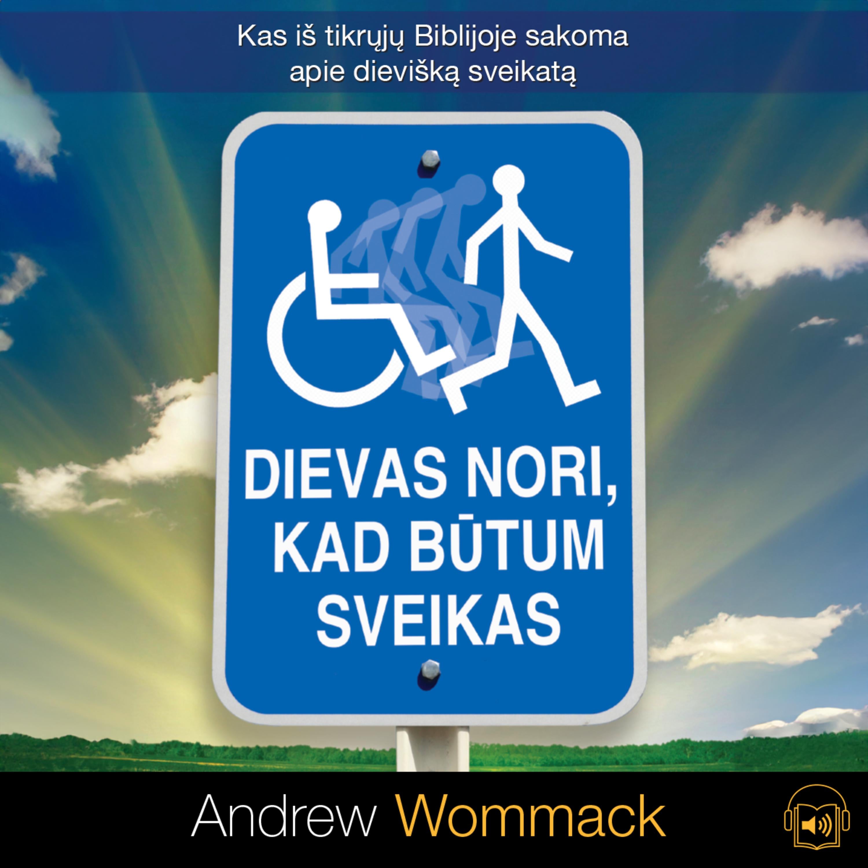 Dievas nori, kad būtum sveikas