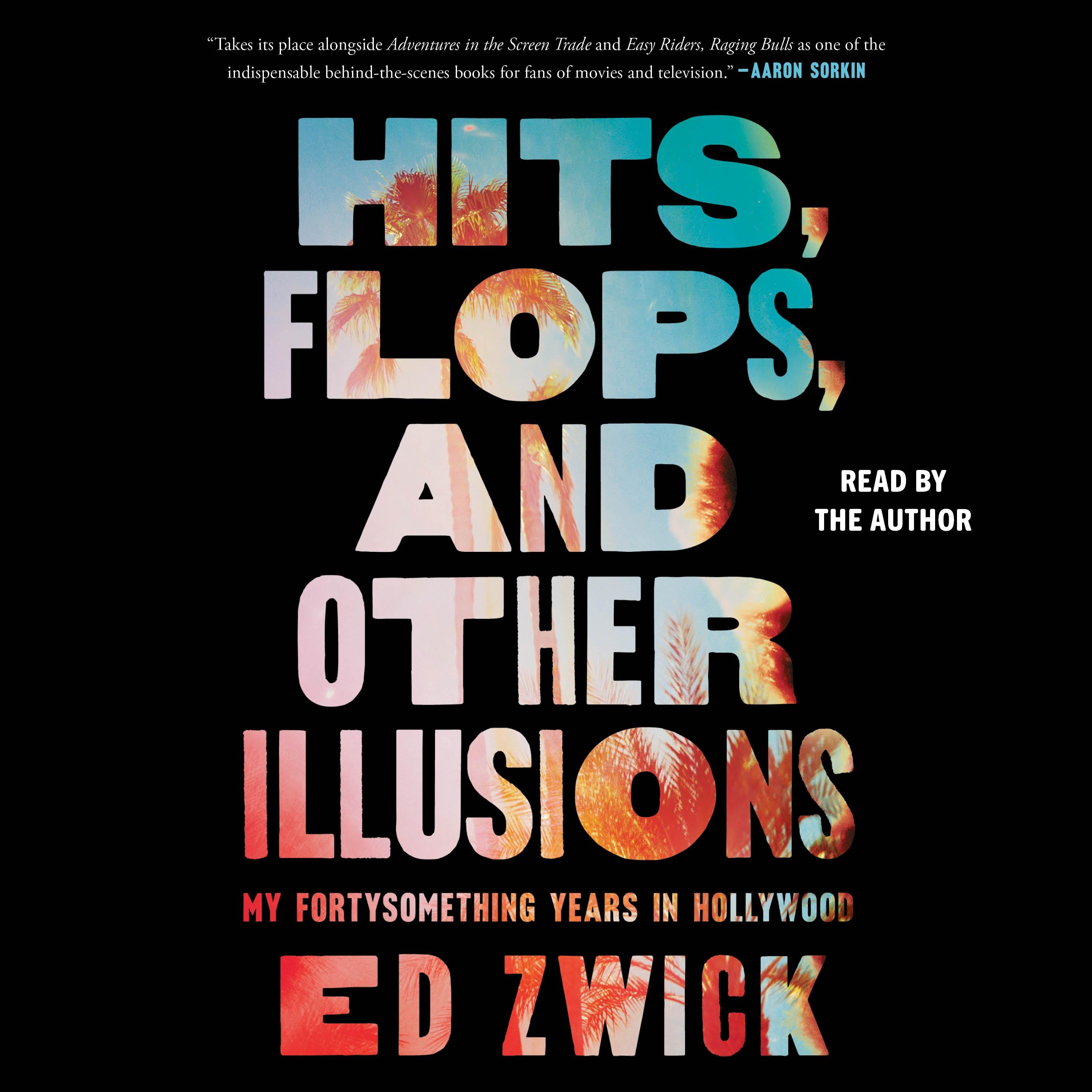 Hits, Flops, and Other Illusions