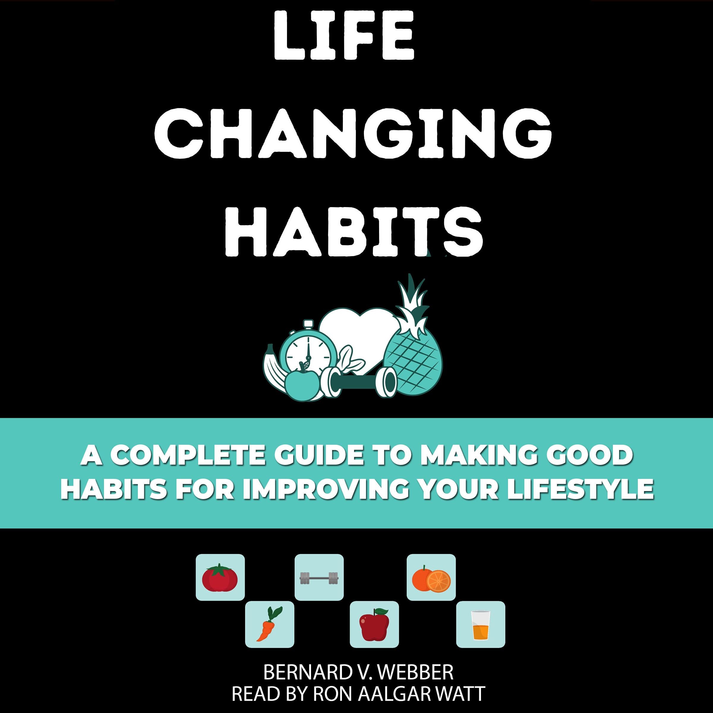 Life Changing Habits