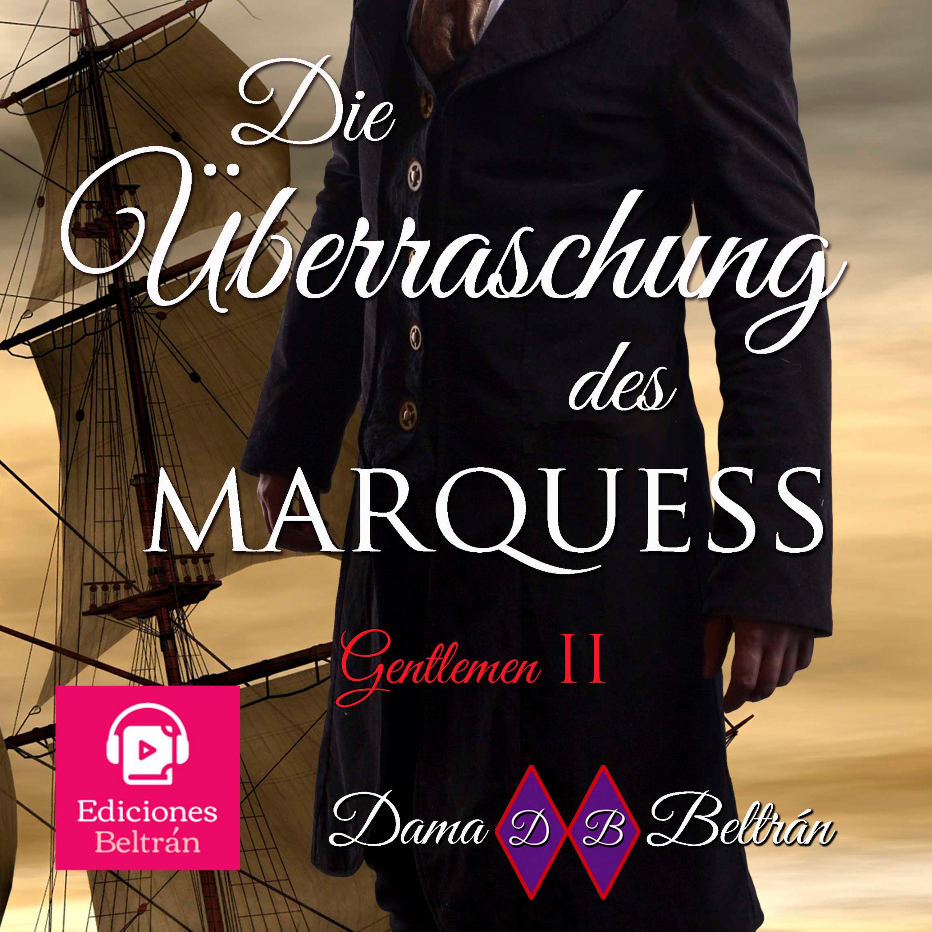 Die Überraschung des Marquis (Mit einer Frauenstimme)