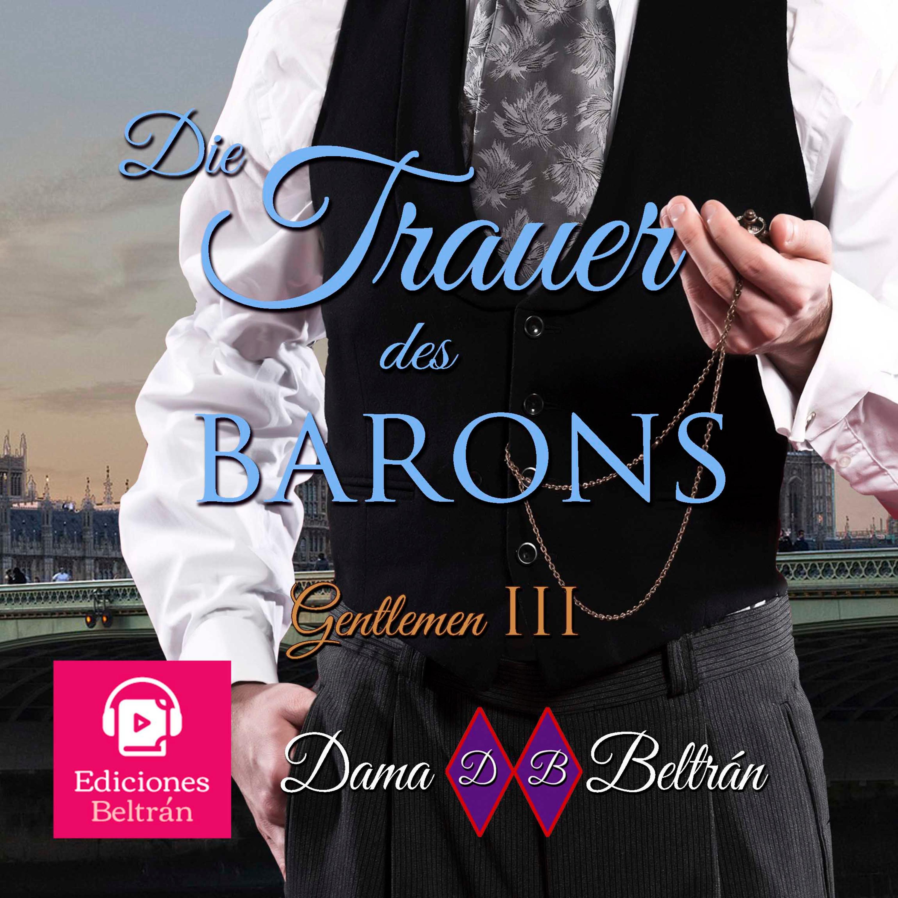 Die Traurigkeit des Barons (Mit einer Frauenstimme)