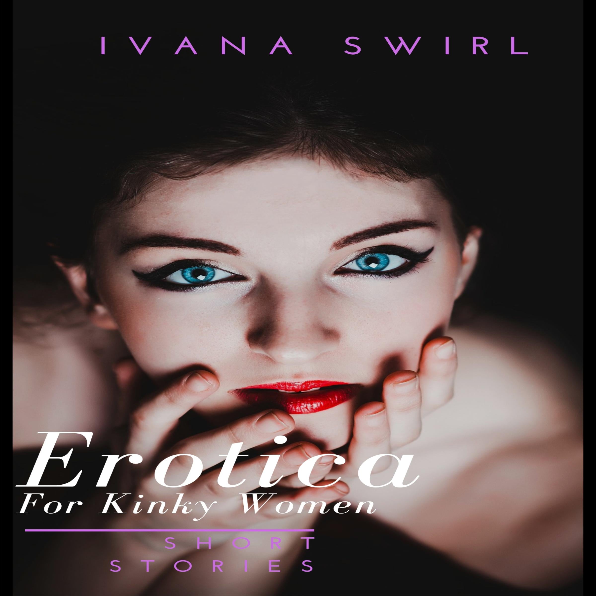 Erotica Short Stories For Kinky Women