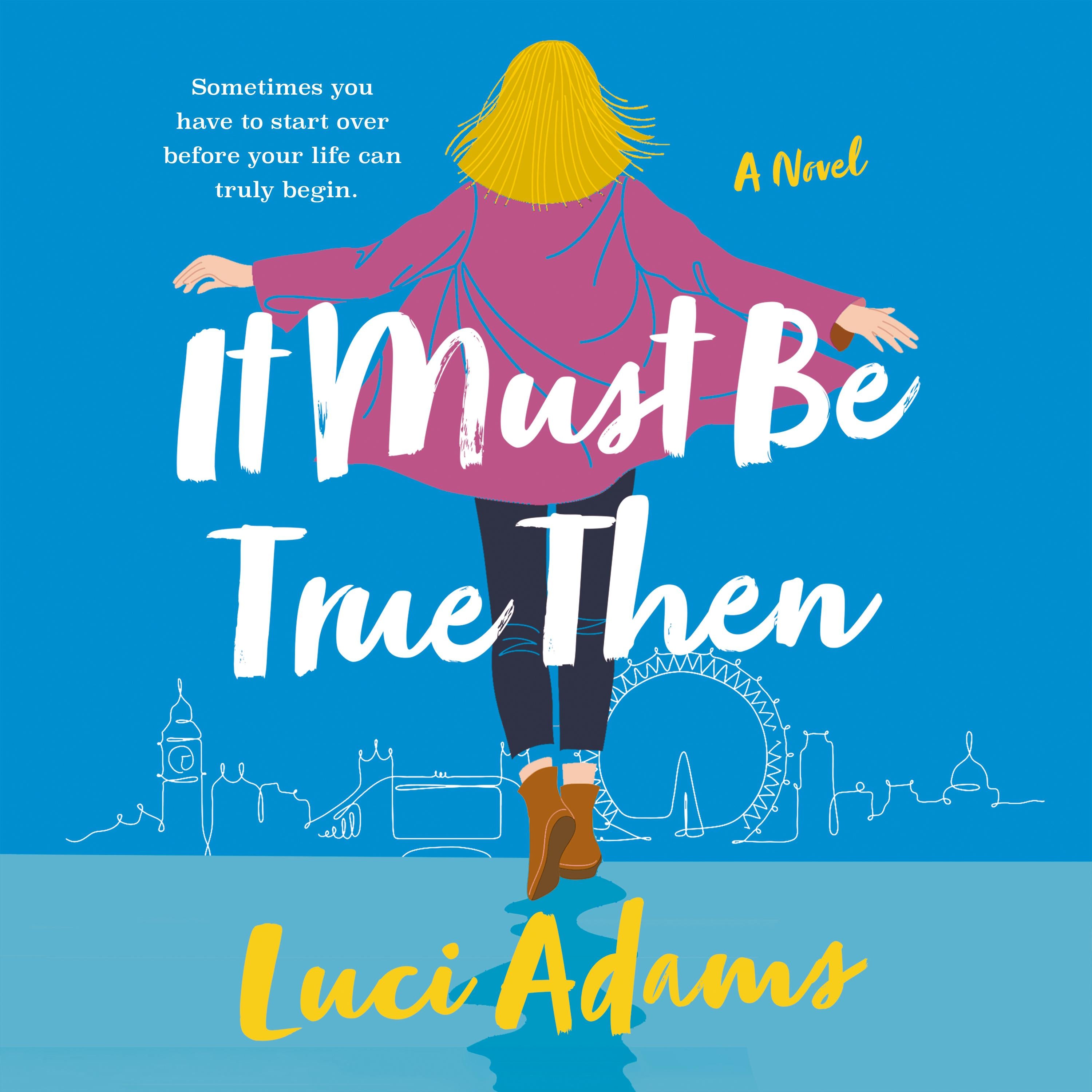 It Must Be True Then