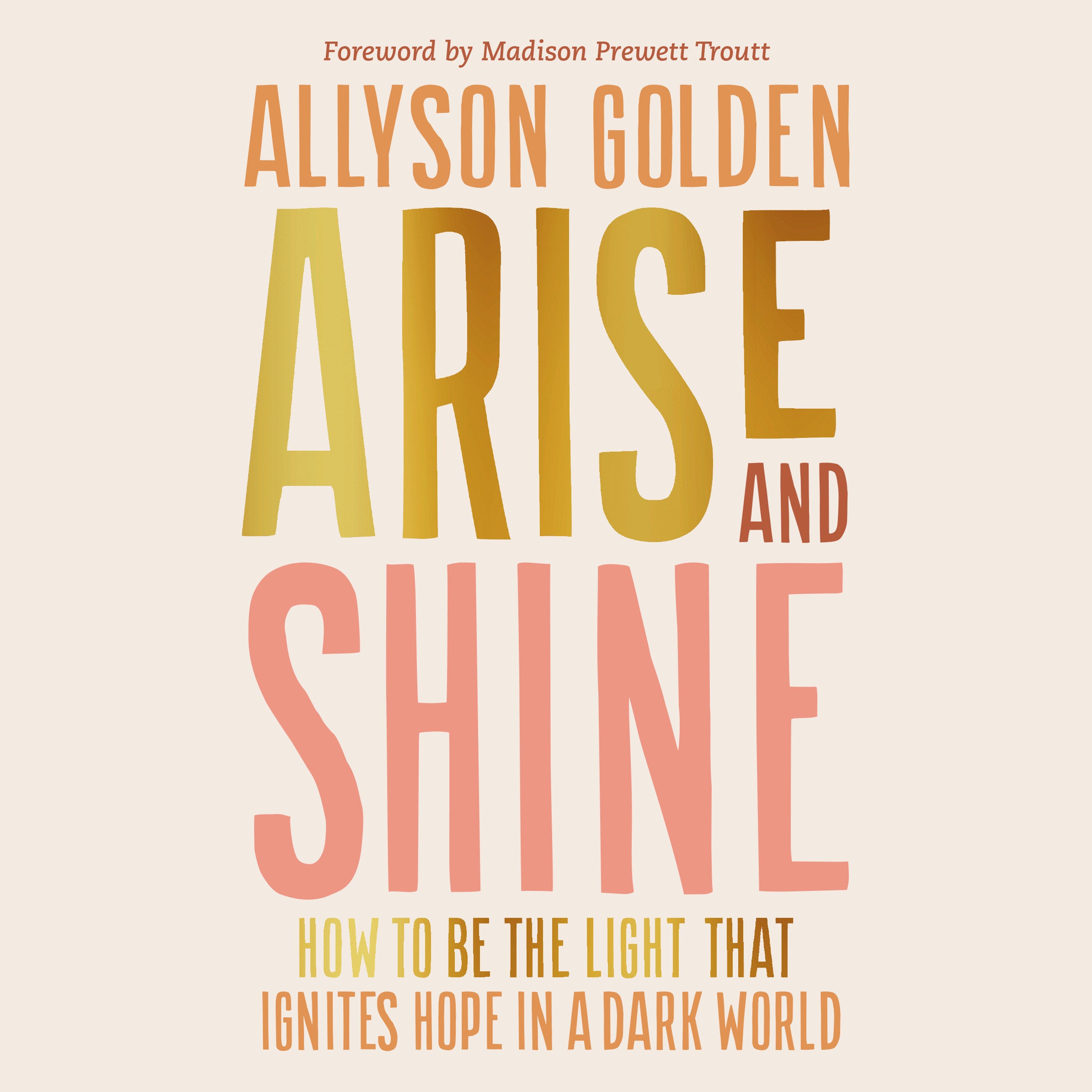 Arise and Shine