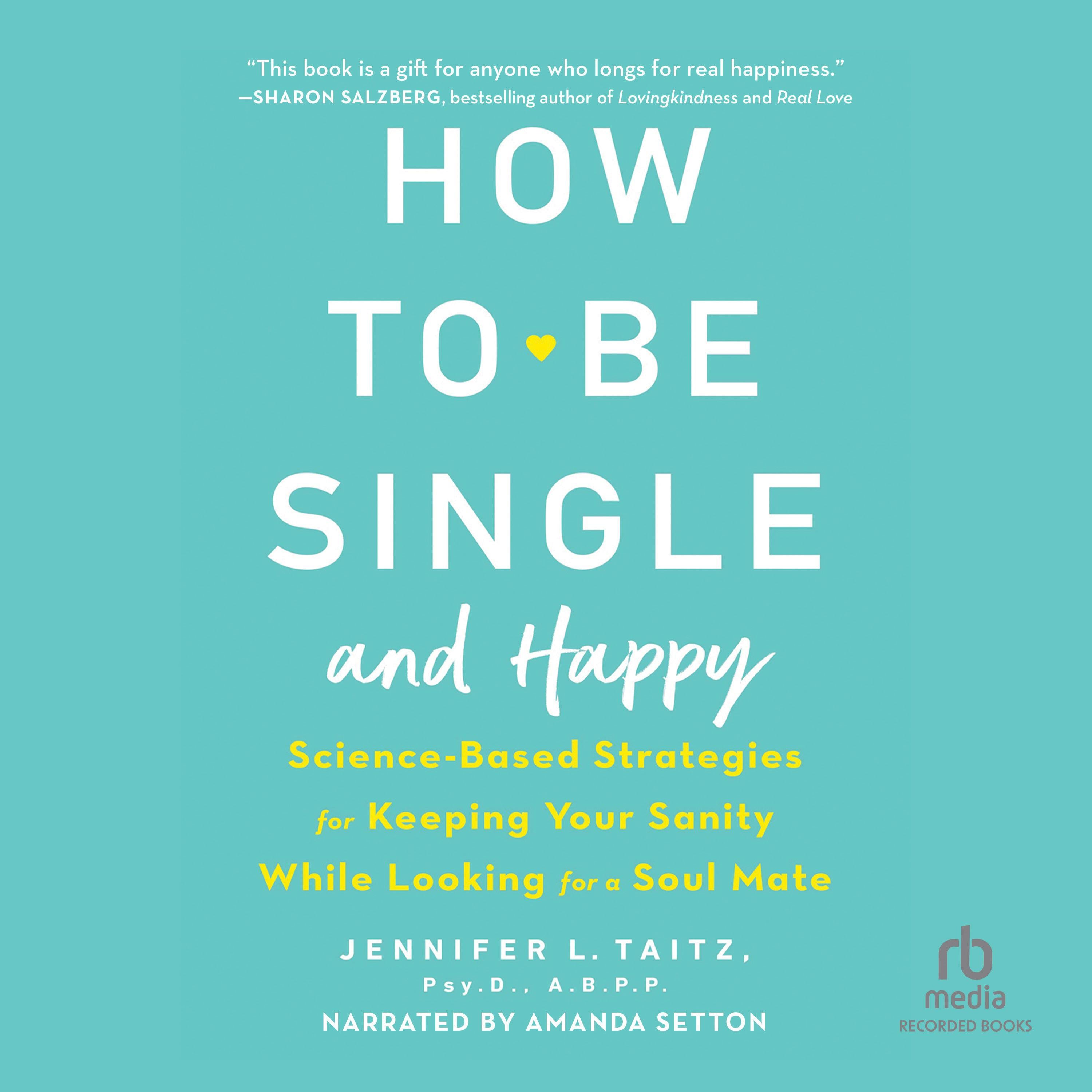 How to Be Single and Happy