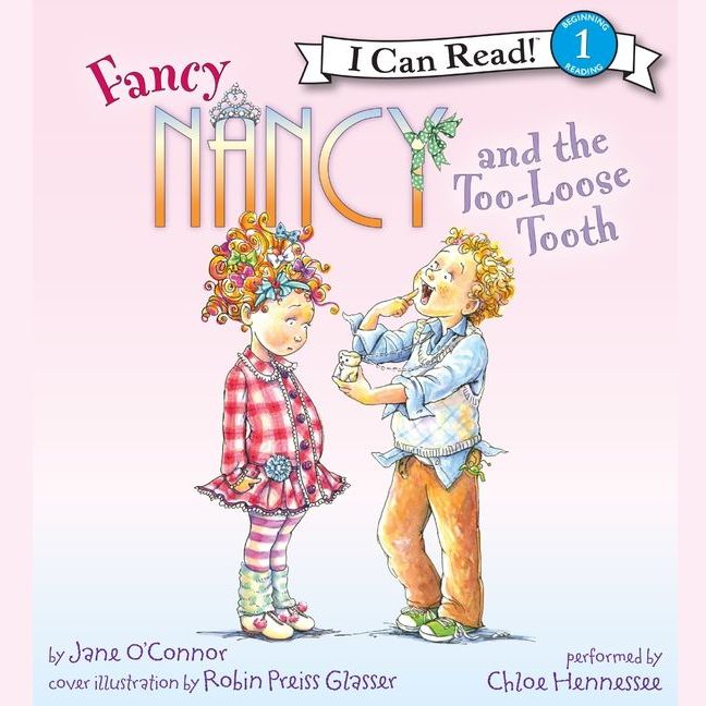 Fancy Nancy and the Too-Loose Tooth