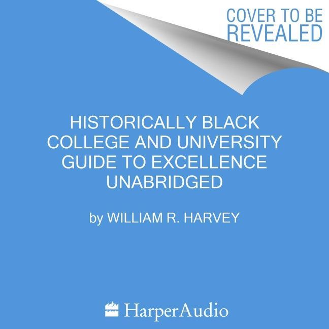Historically Black Colleges and Universities’ Guide to Excellence