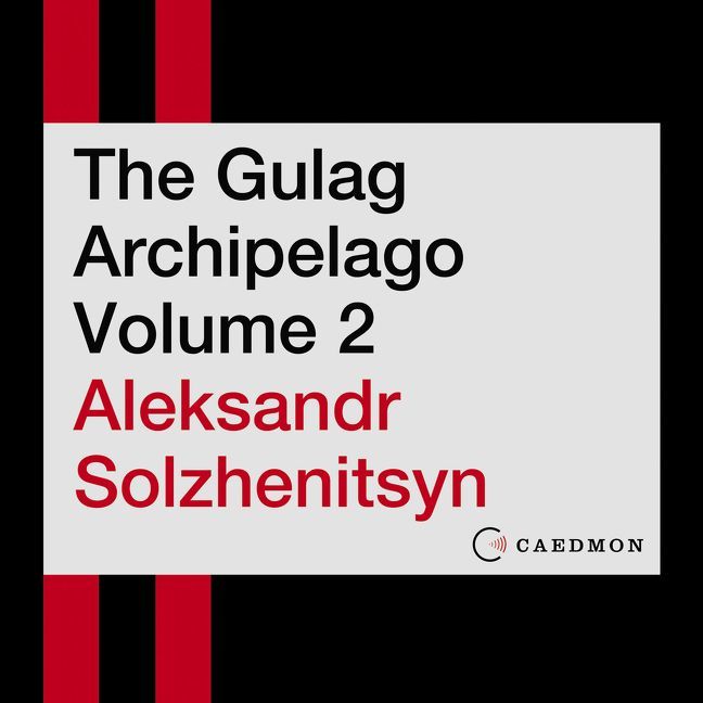 The Gulag Archipelago Volume 2