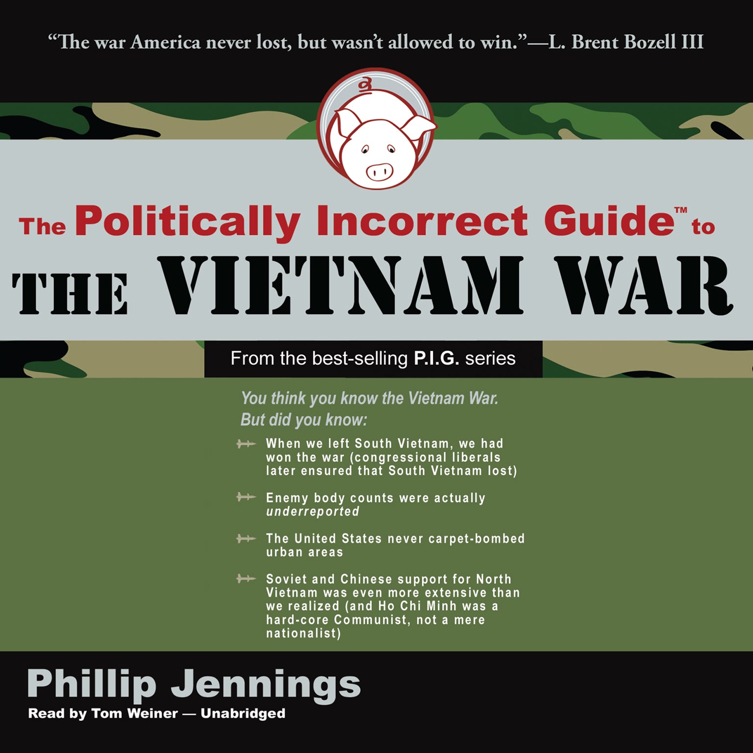 The Politically Incorrect Guide to the Vietnam War