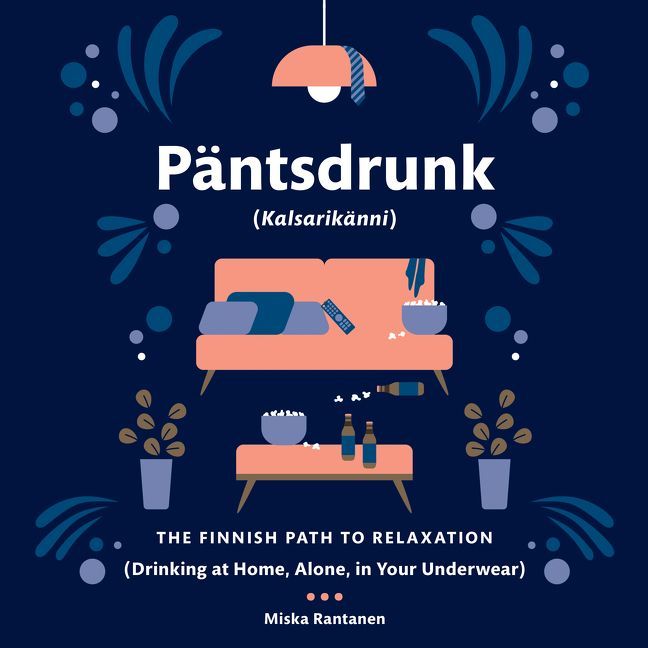 Pantsdrunk: Kalsarikanni