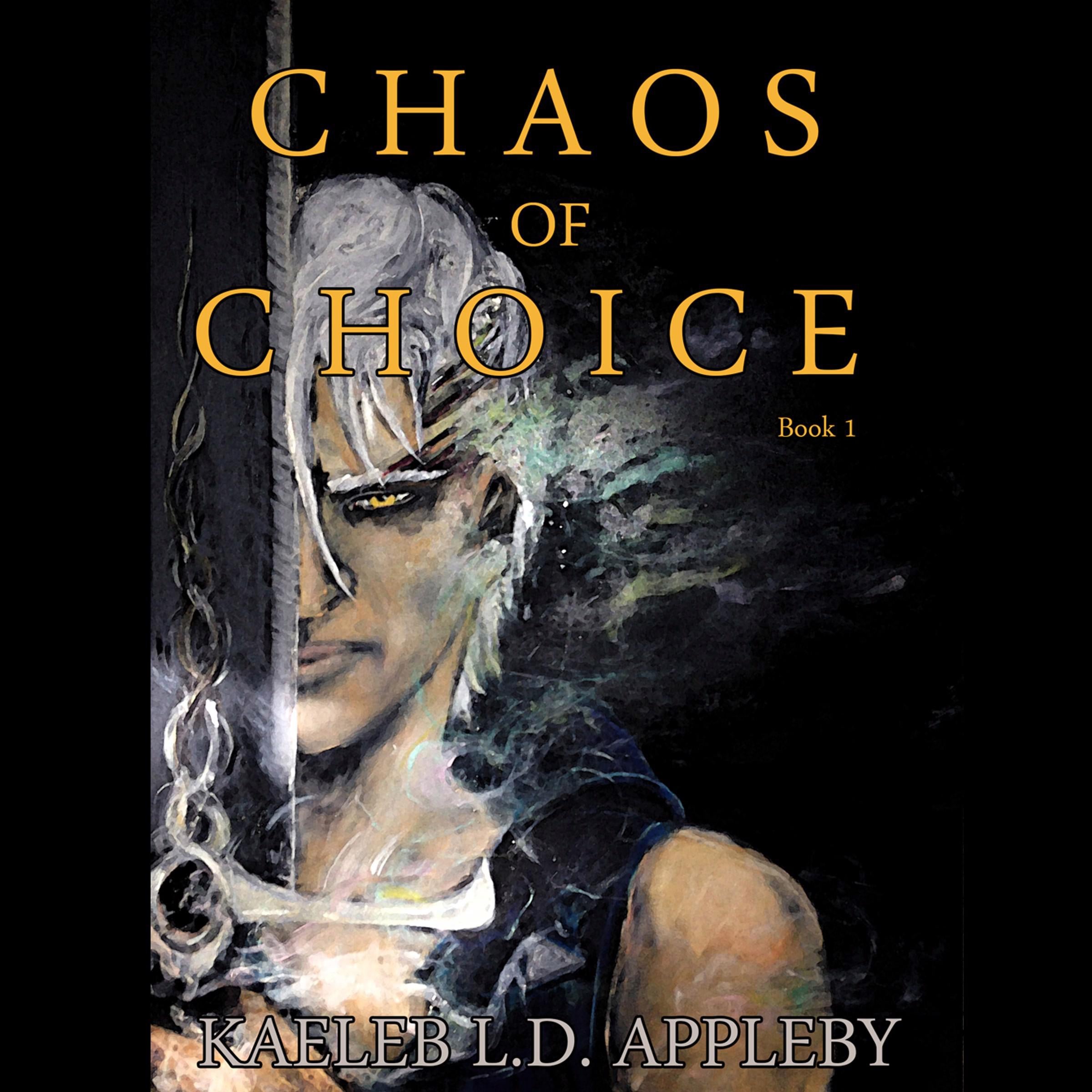 Chaos of Choice - Book 1