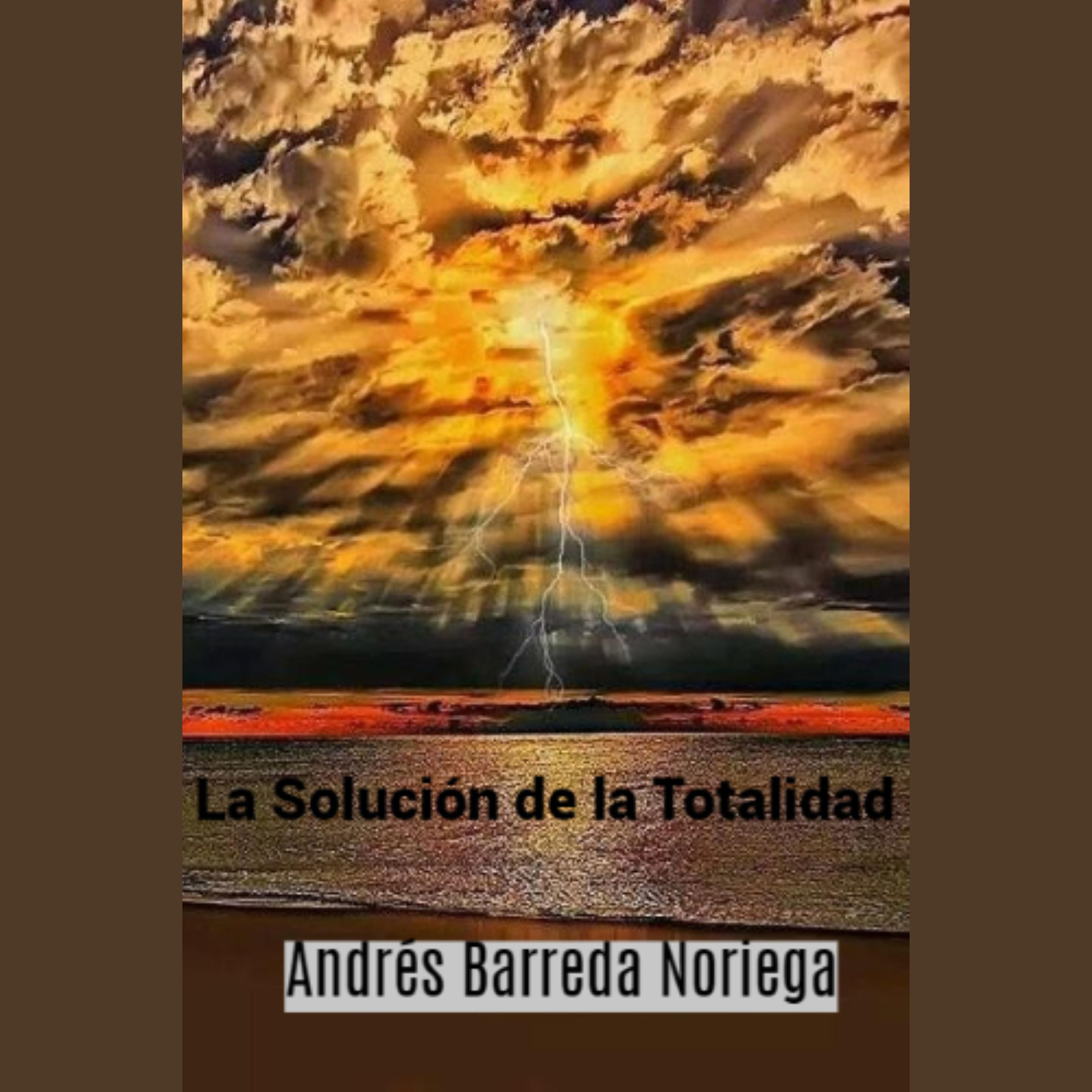 La Solución de la Totalidad