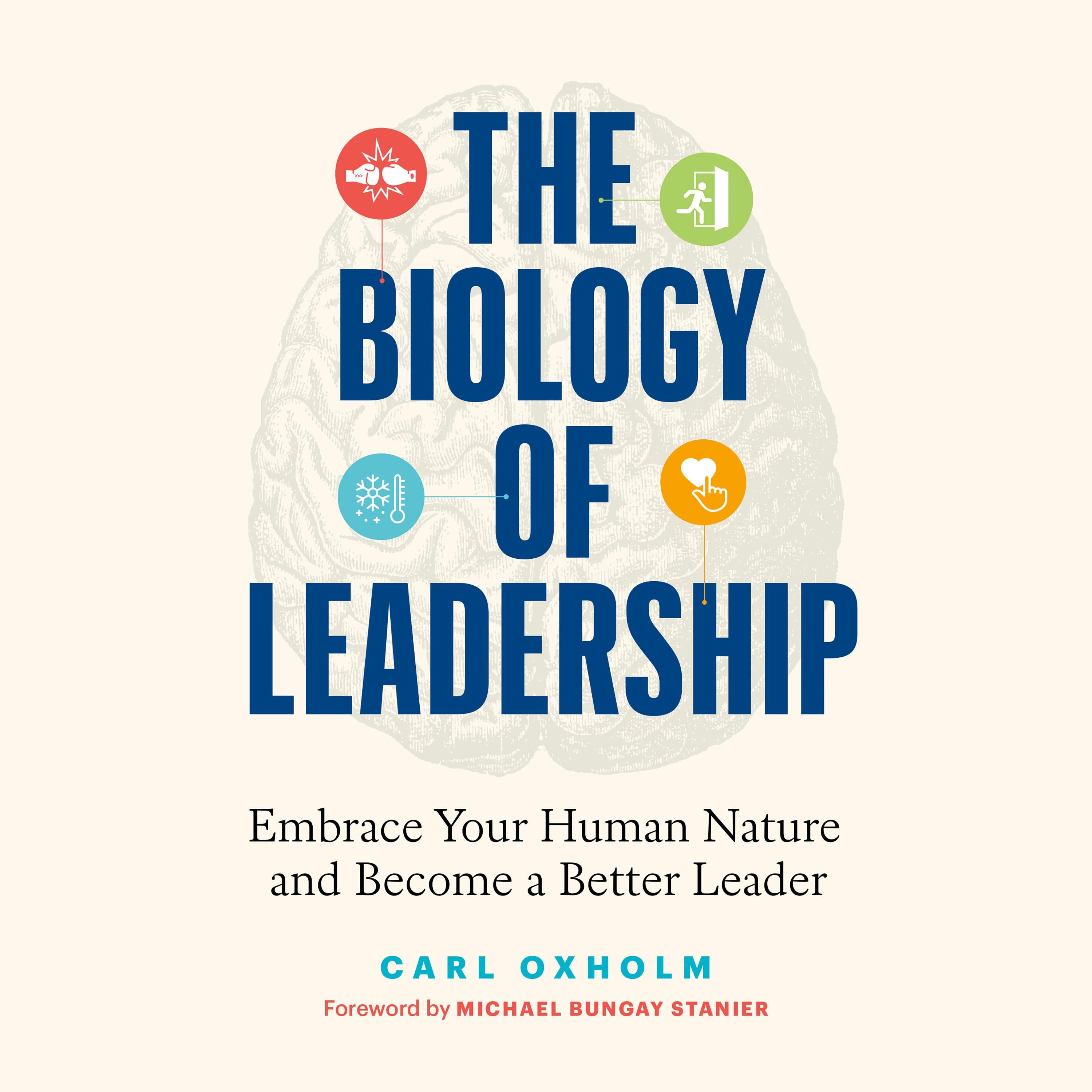The Biology of Leadership
