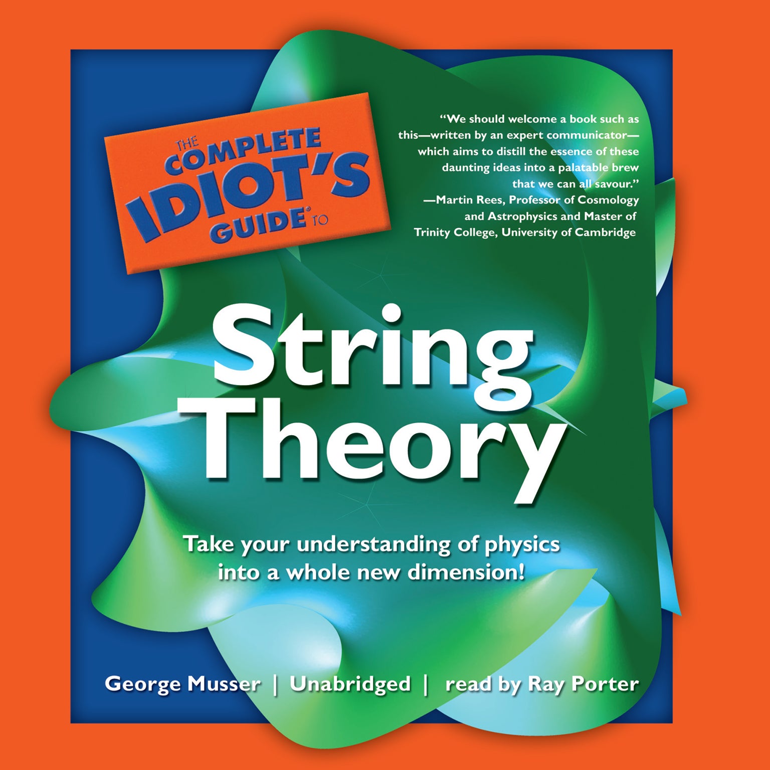 The Complete Idiot's Guide to String Theory
