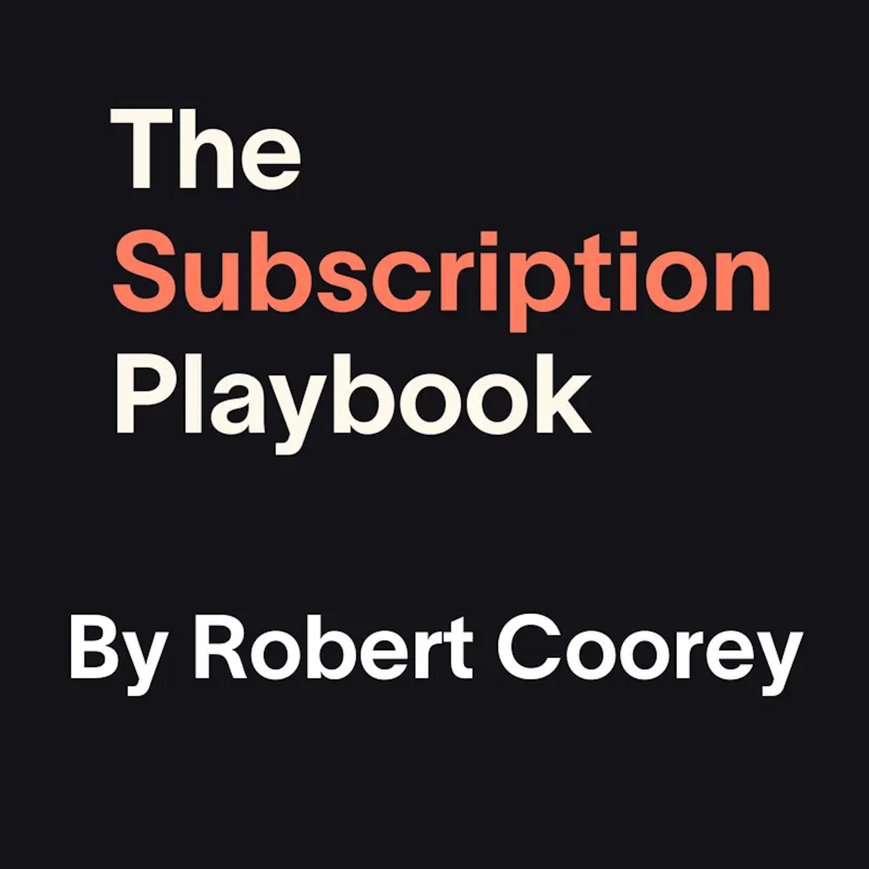 The Subscription Playbook