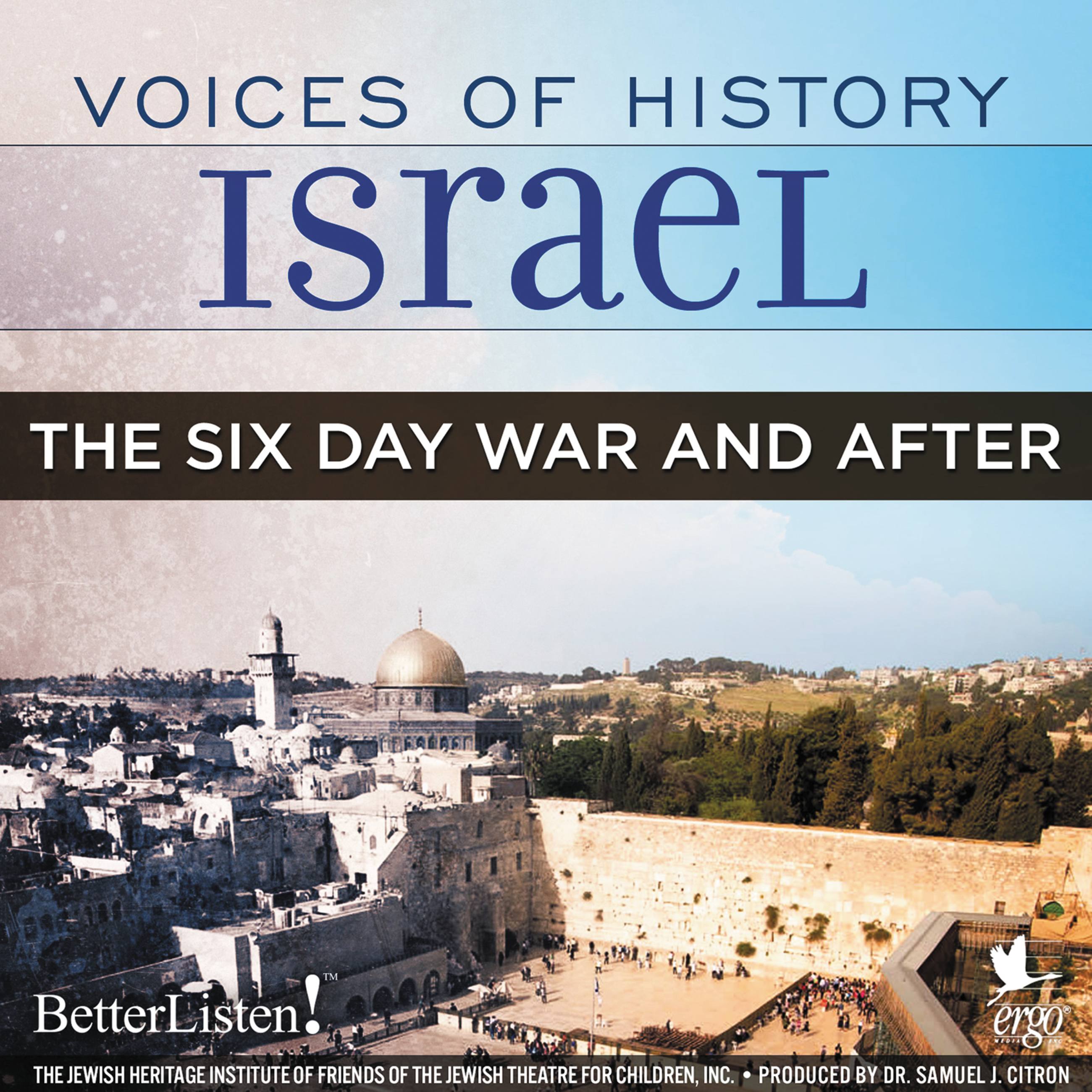 Voices of History Israel: The Six Day War and After