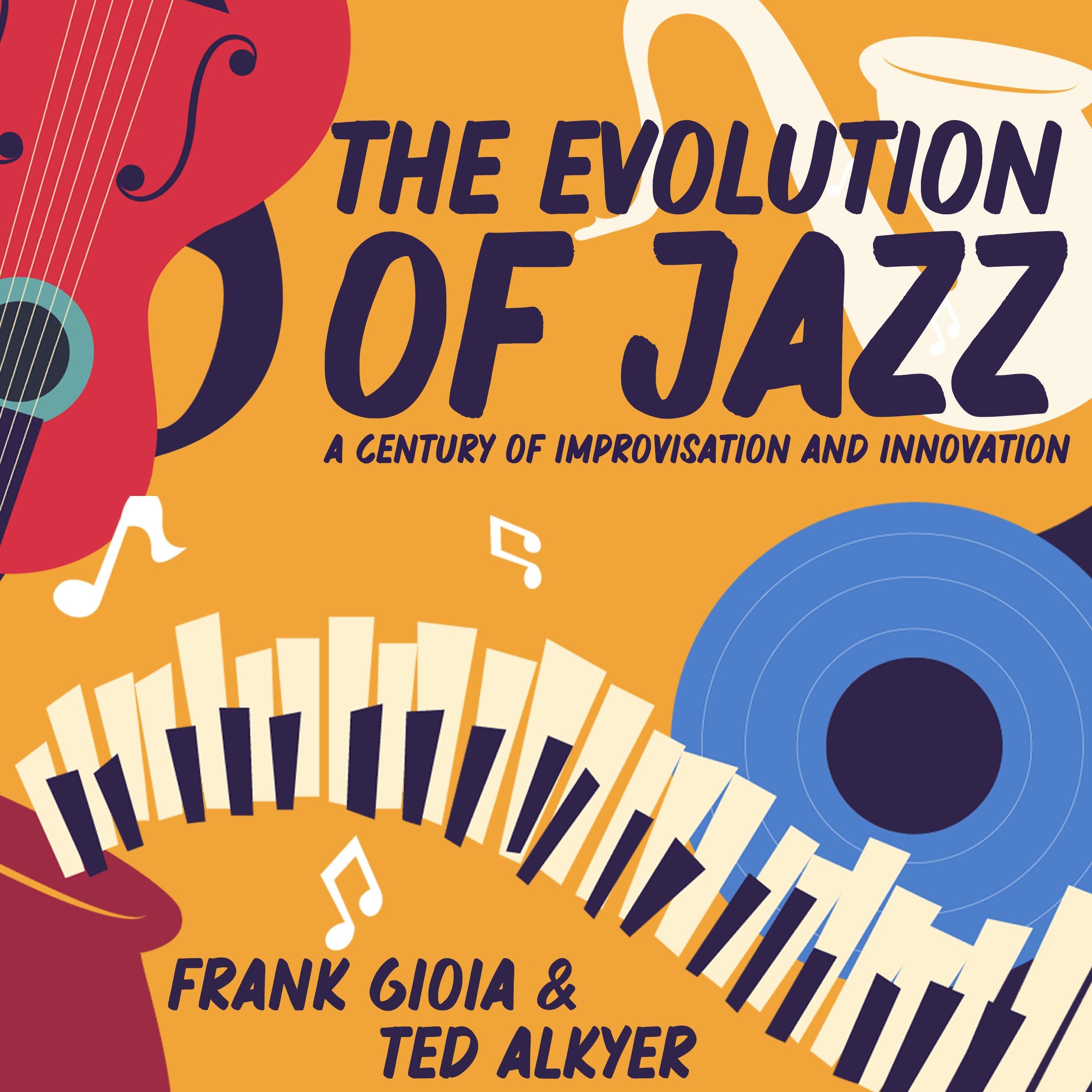 The Evolution of Jazz