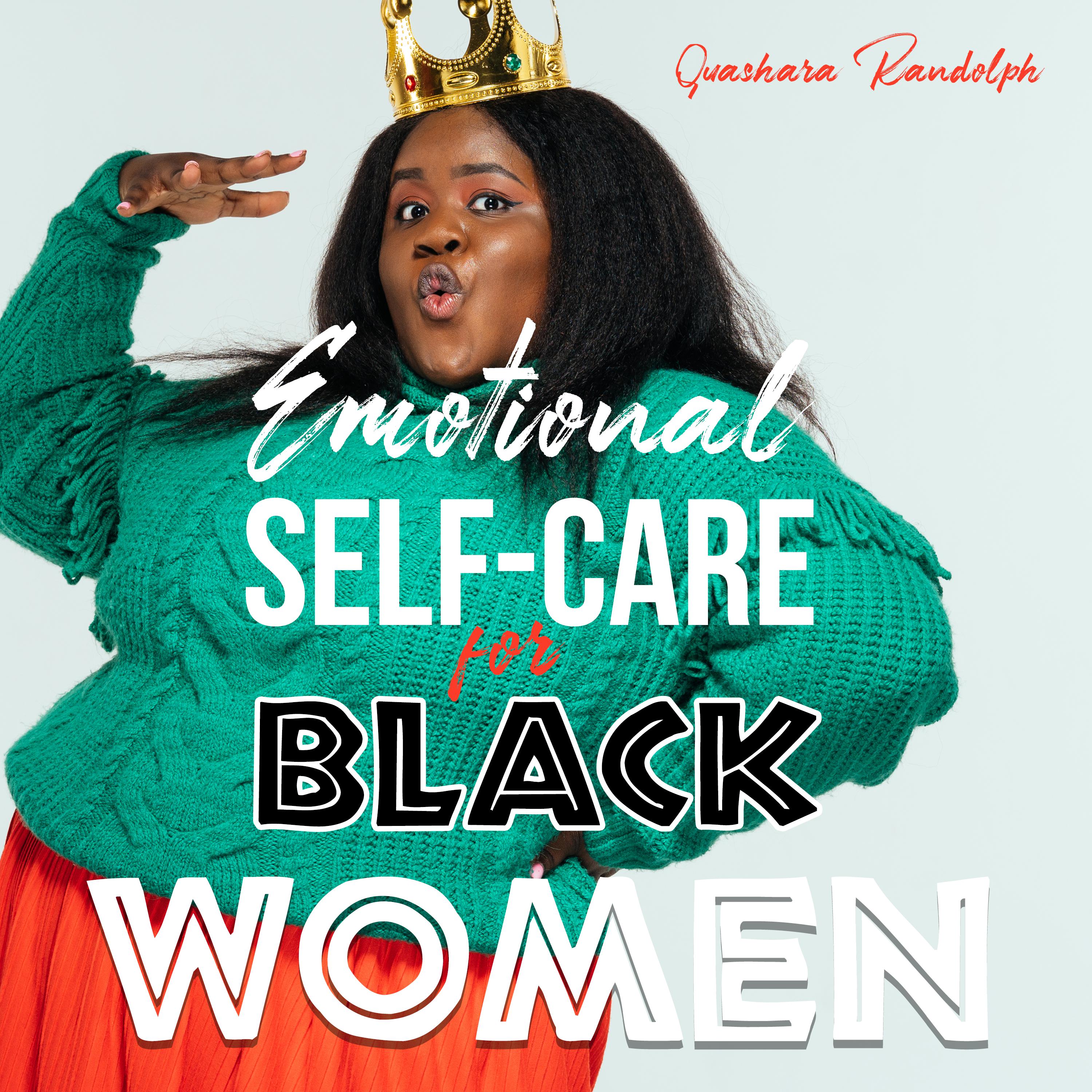 Emotional Self Care for Black Women