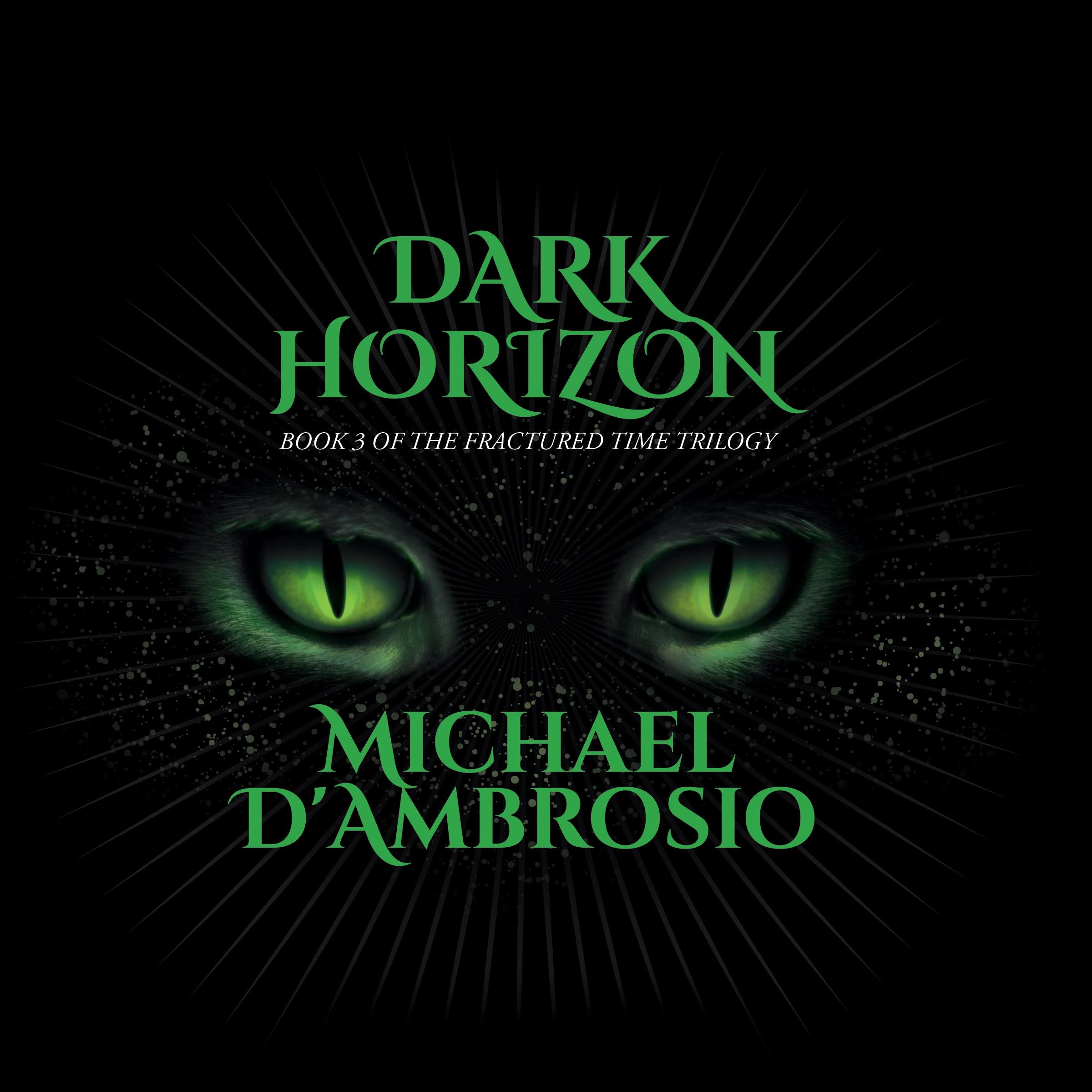 Dark Horizon: Book 3 of the Fractured Time Trilogy
