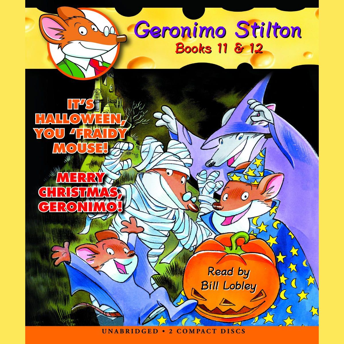 It’s Halloween, You ’Fraidy Mouse! & Merry Christmas, Geronimo!