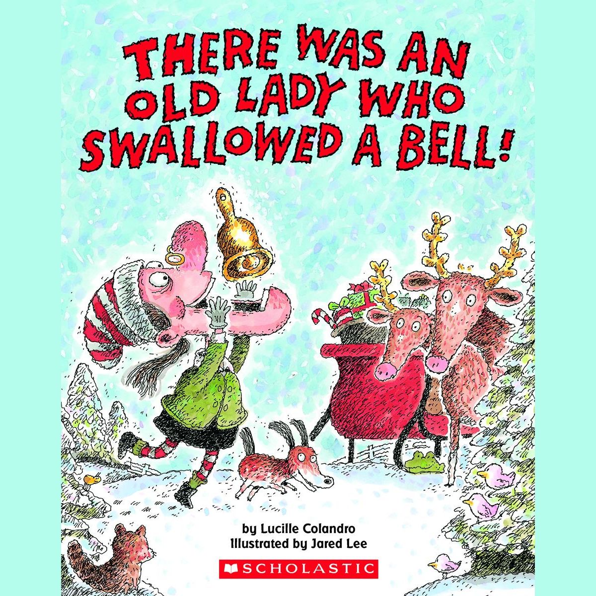 There Was an Old Lady Who Swallowed a Bell!