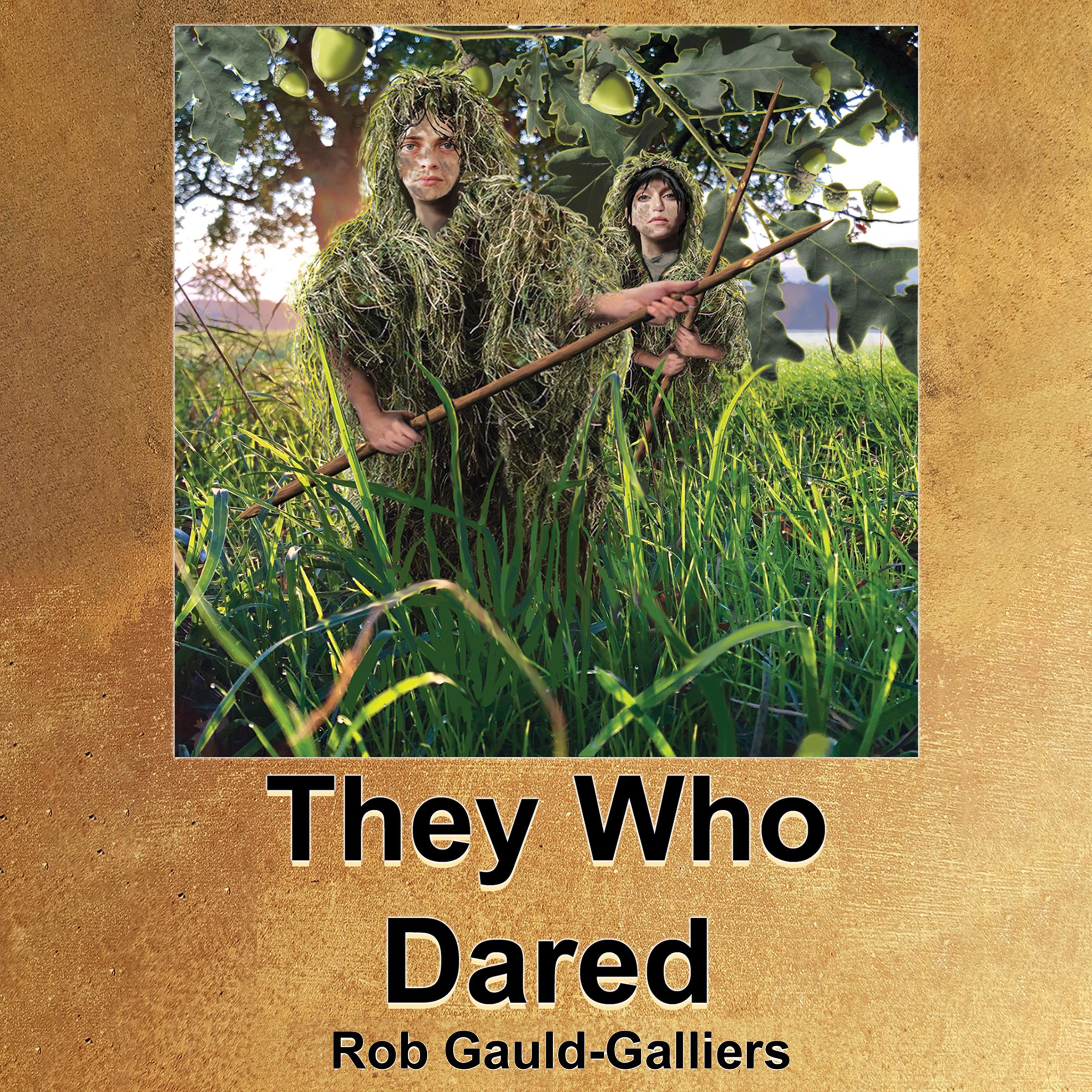 They Who Dared