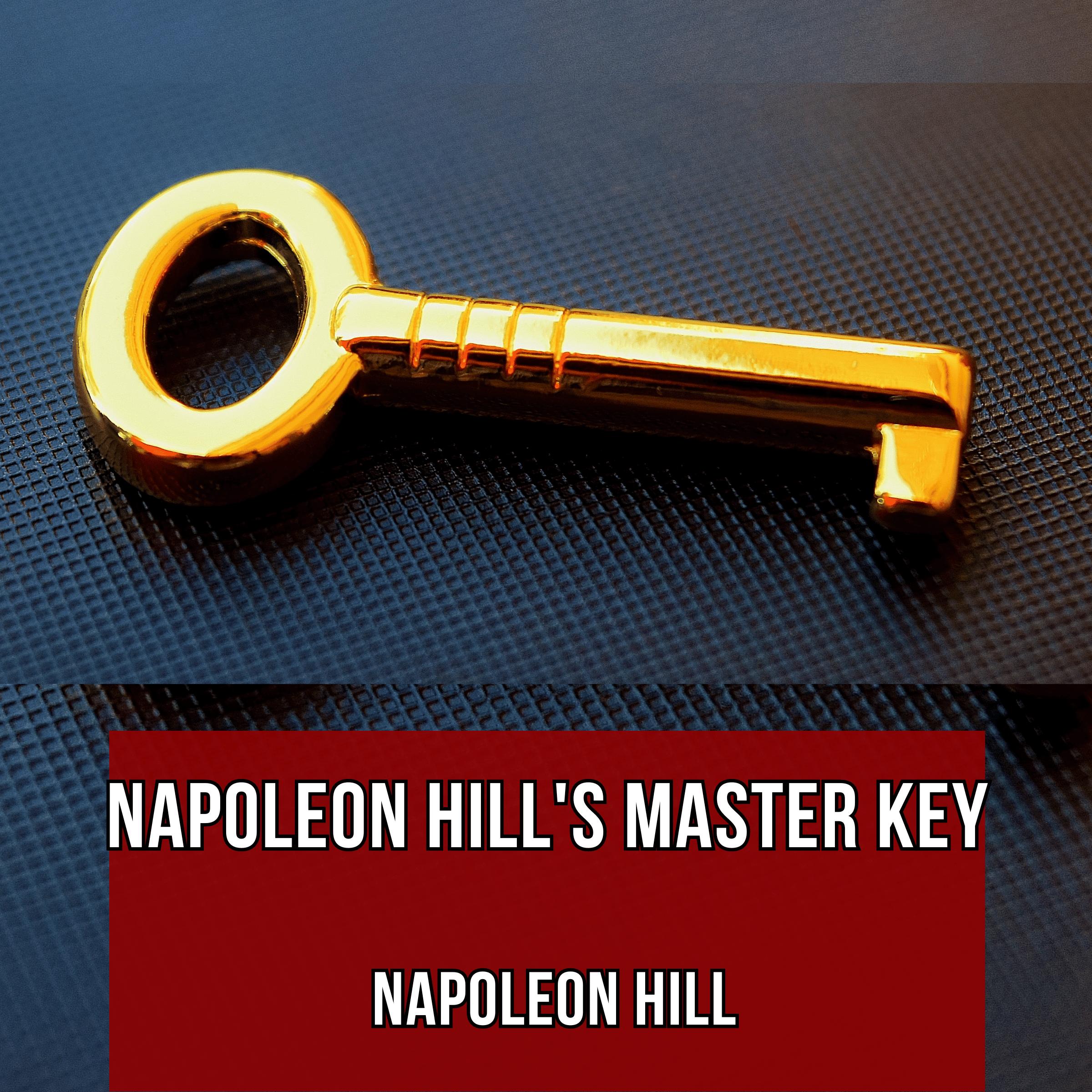 Napoleon Hill's Master Key