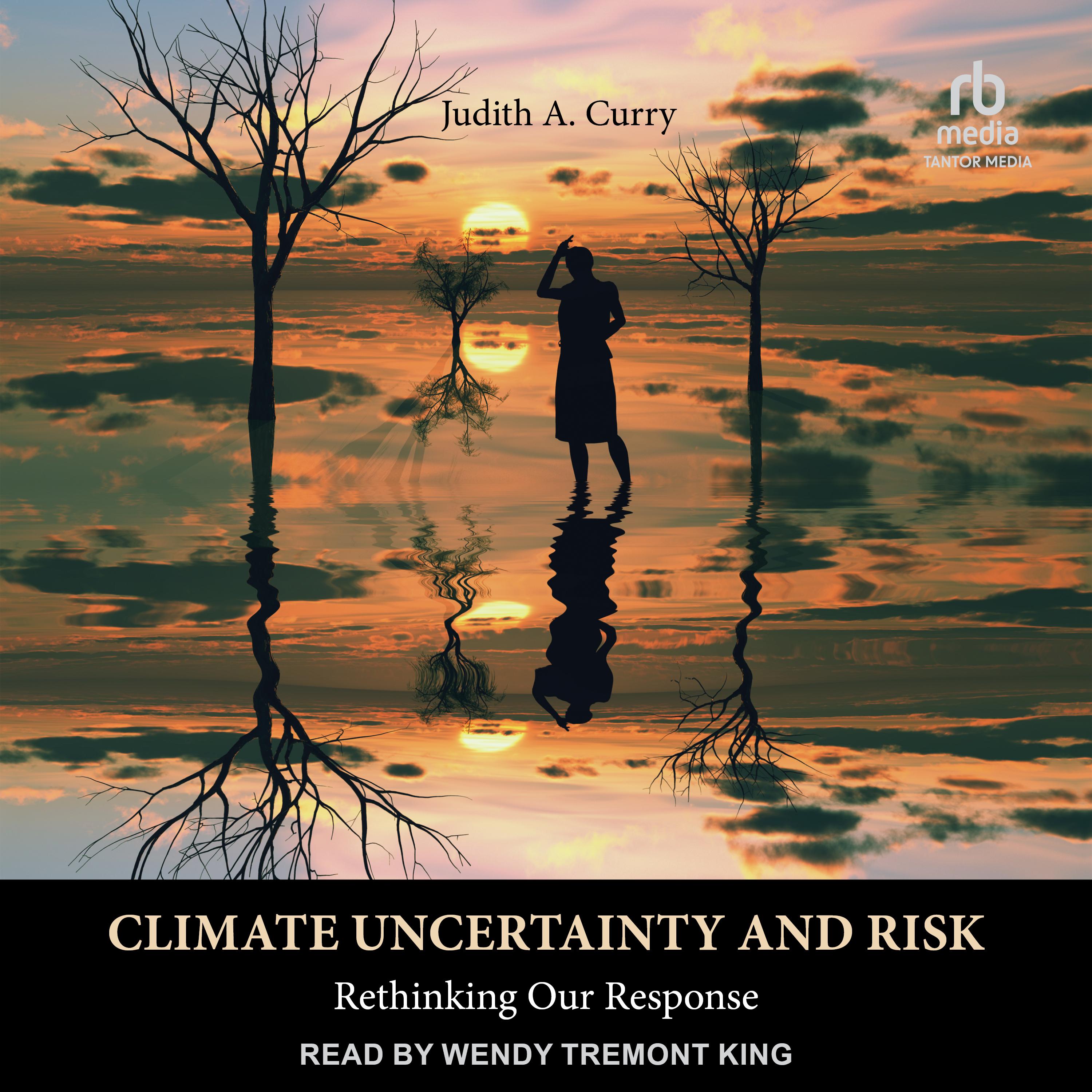 Climate Uncertainty and Risk