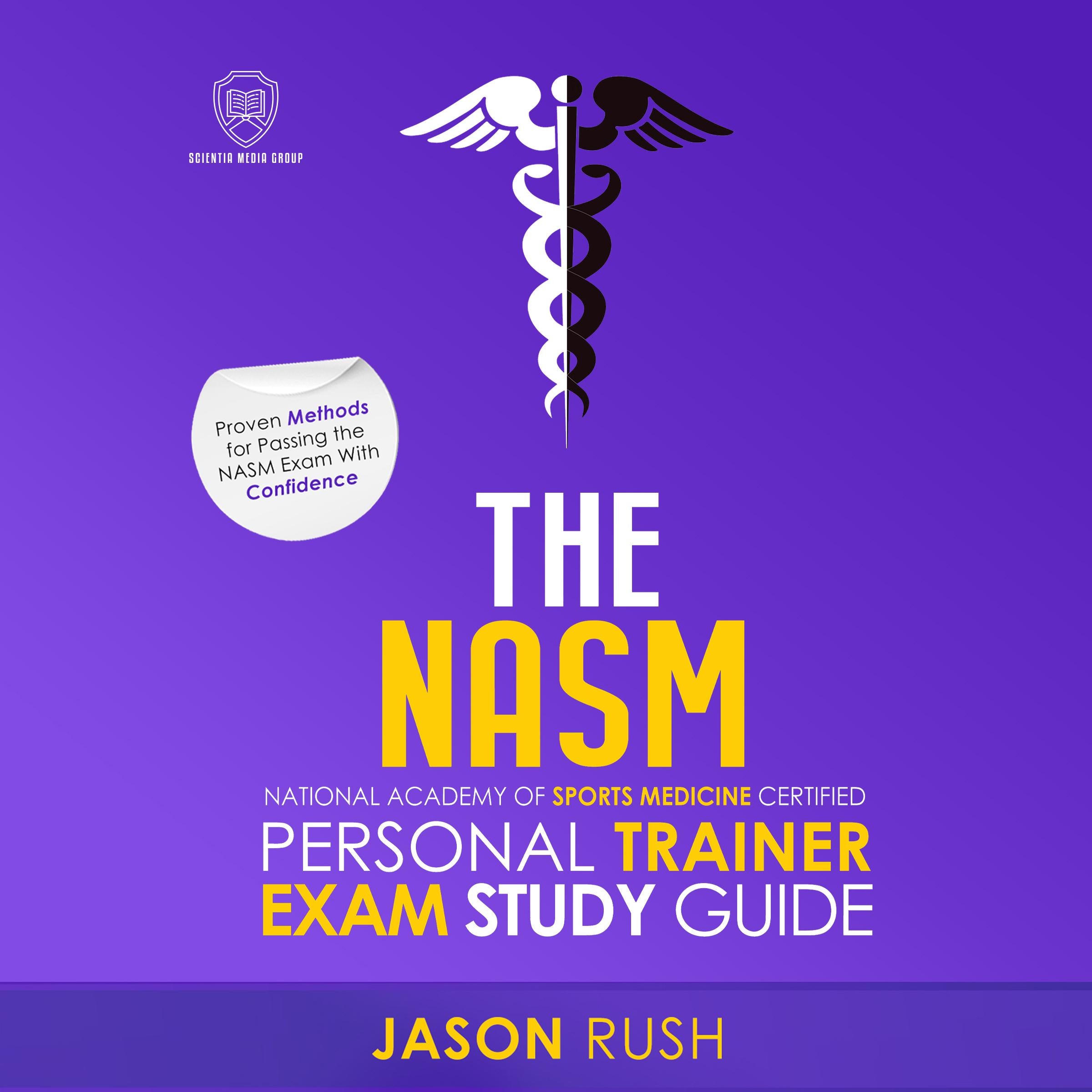 The NASM National Academy of Sports Medicine Certified Personal Trainer Exam Study Guide