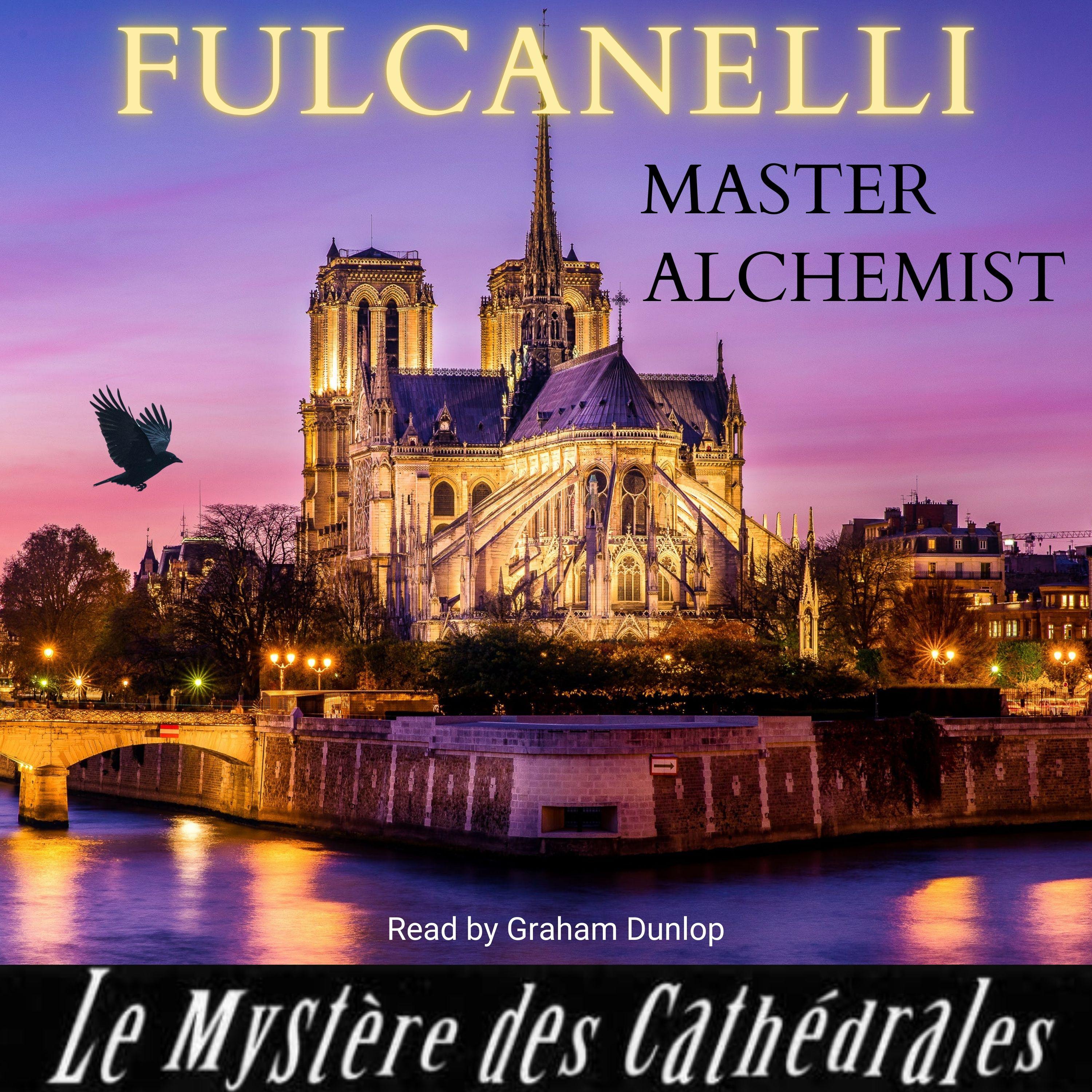 Fulcanelli Master Alchemist - The Mystery of the Cathedrals