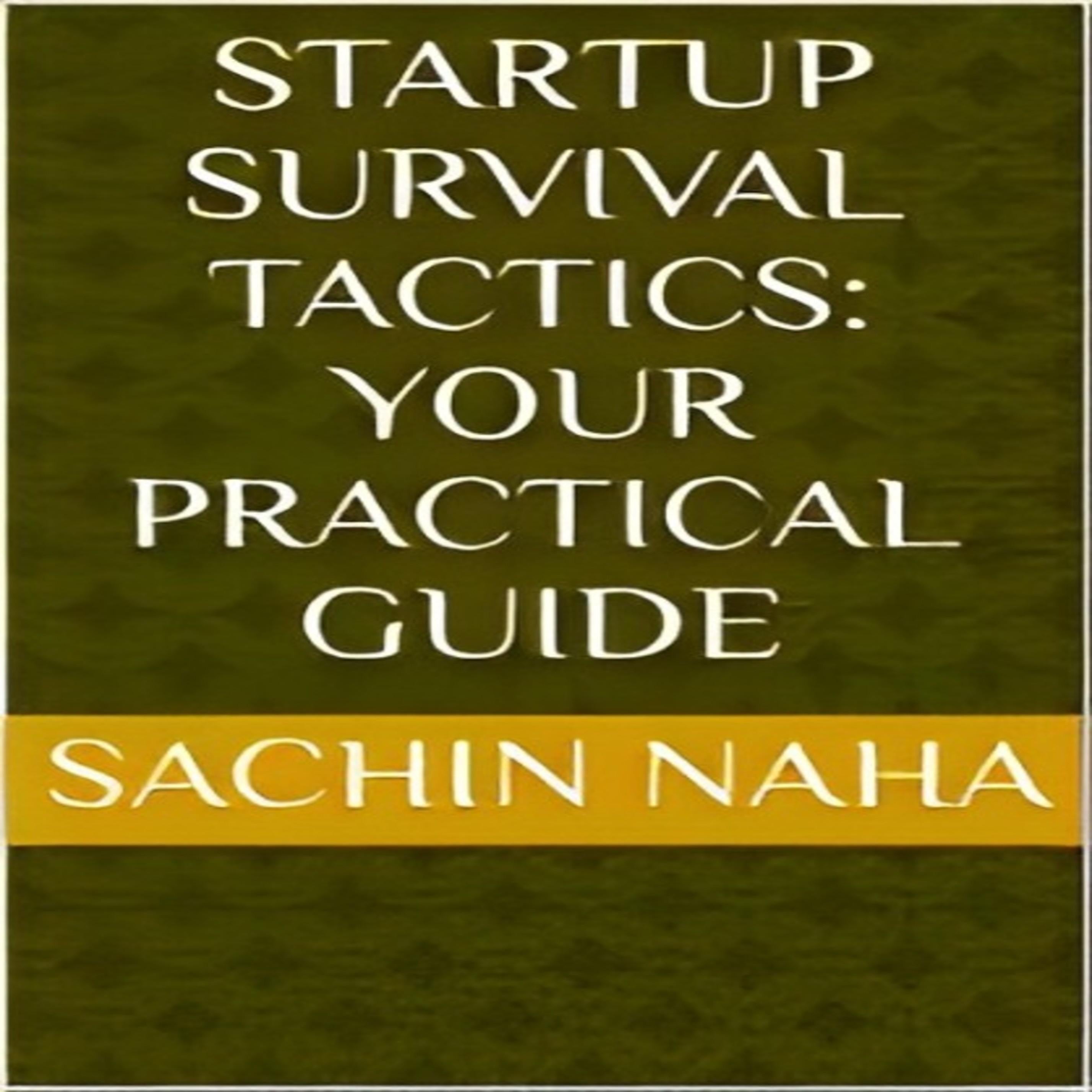 Startup Survival Tactics Your Practical Guide