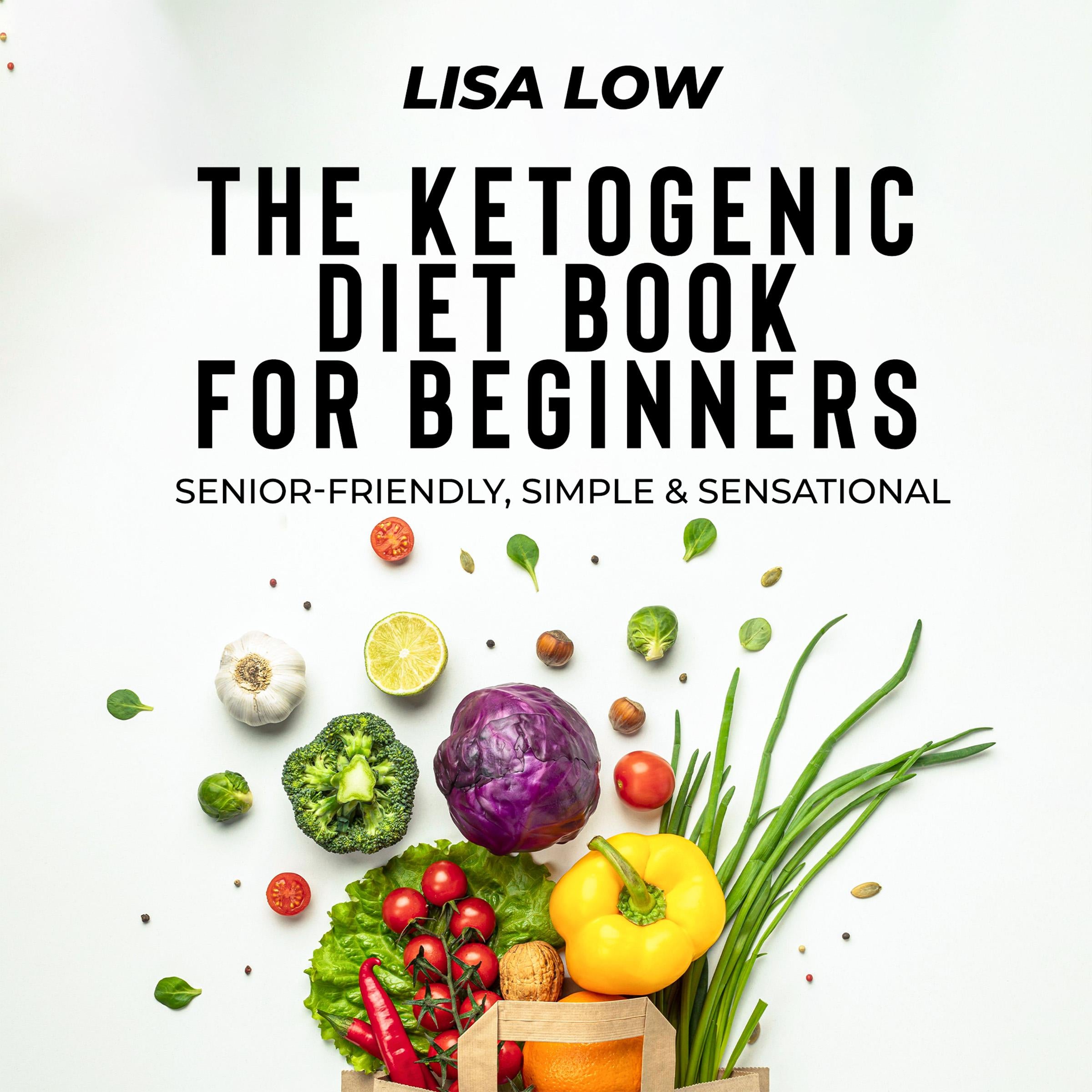 The Ketogenic Diet Book for Beginners