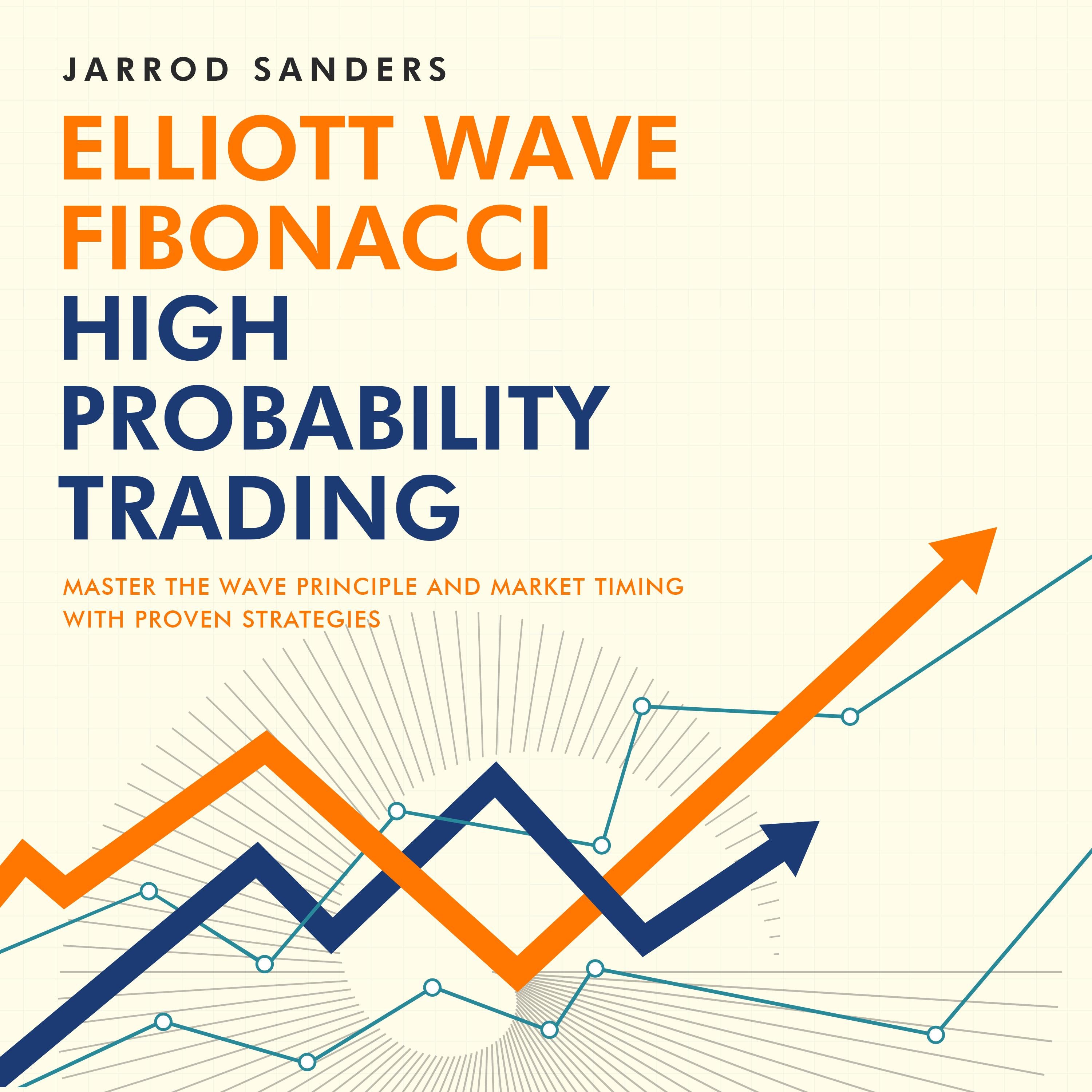 Elliott Wave – Fibonacci High Probability Trading