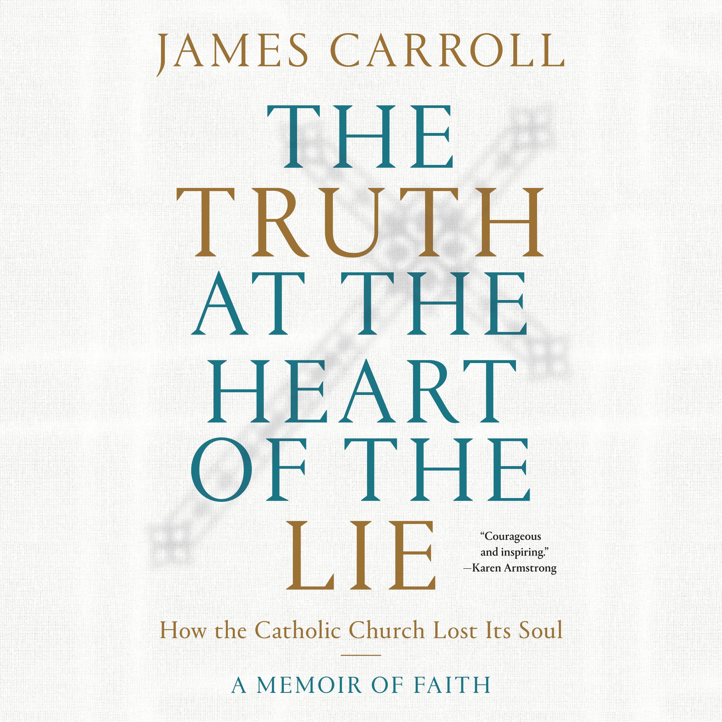 The Truth at the Heart of the Lie