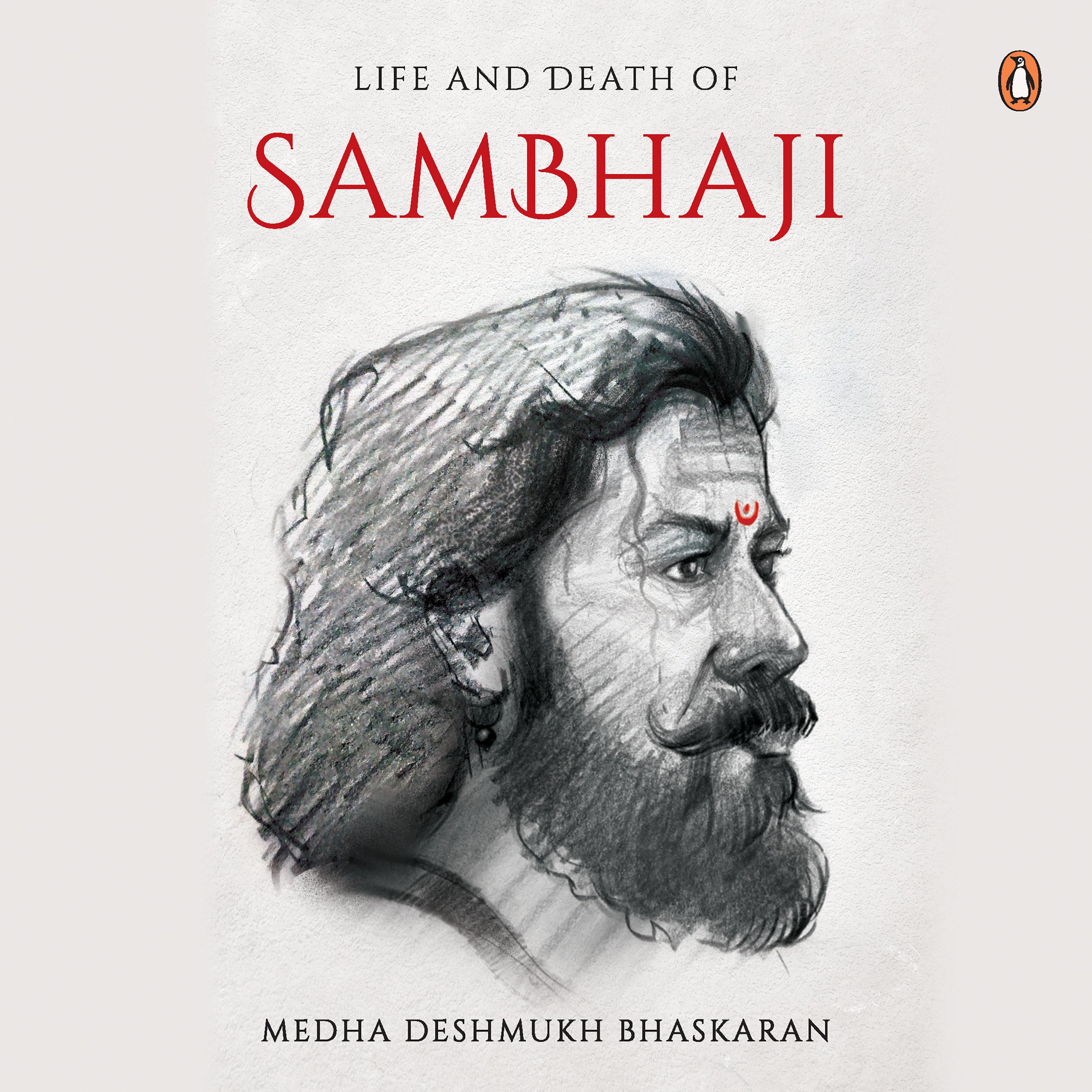 The Life and Death of Sambhaji (Part 2)
