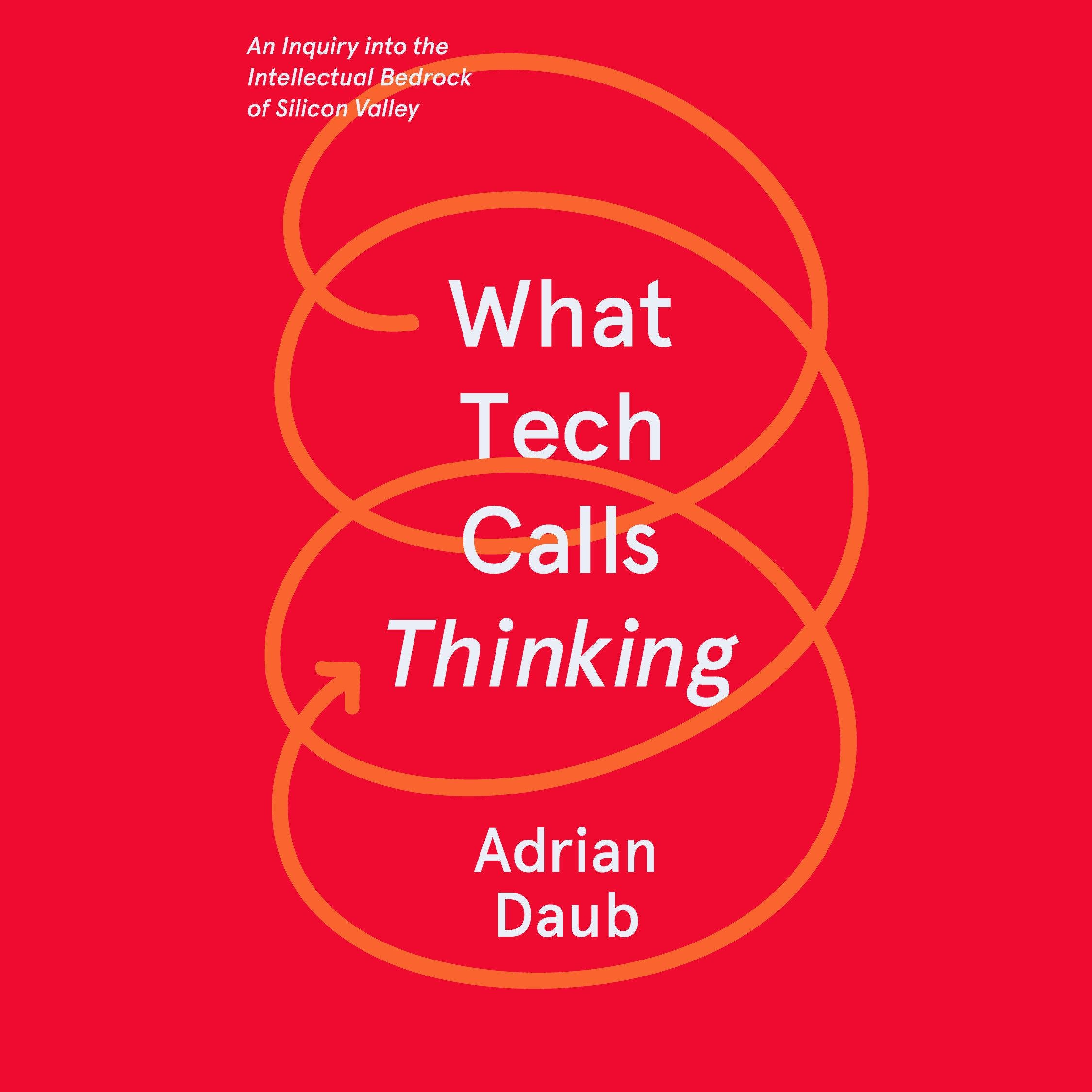 What Tech Calls Thinking