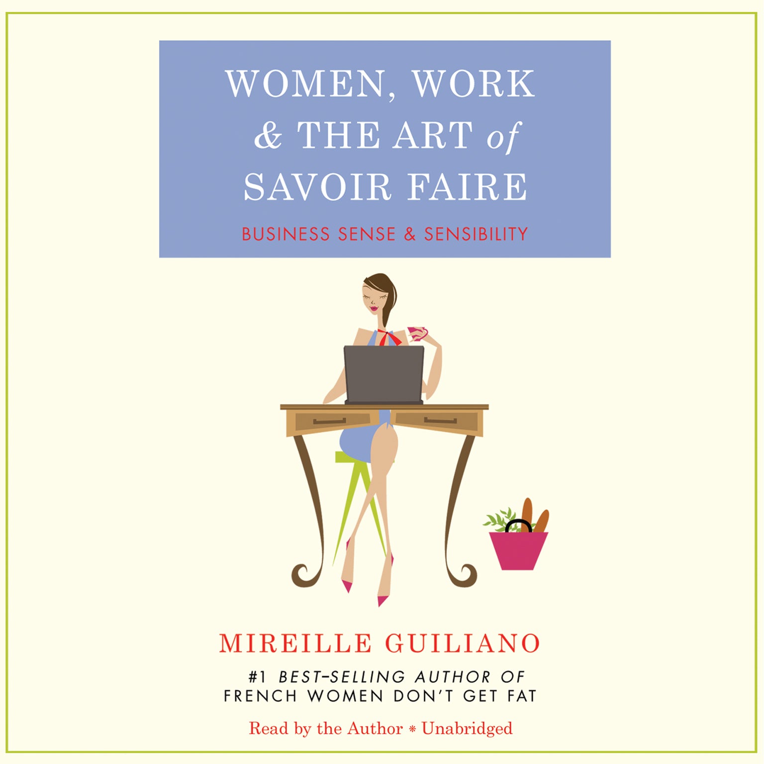 Women, Work, and the Art of Savoir Faire