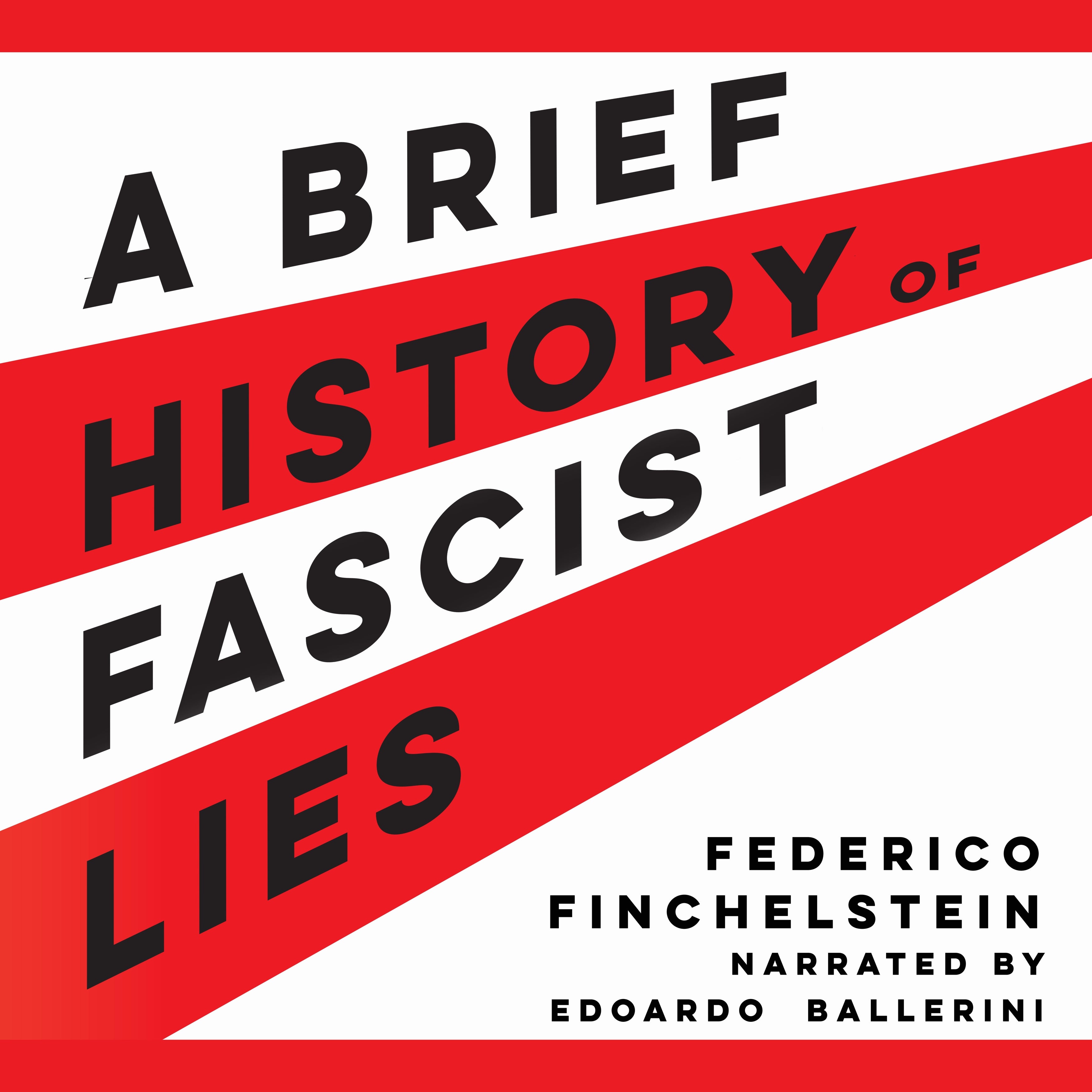 A Brief History of Fascist Lies