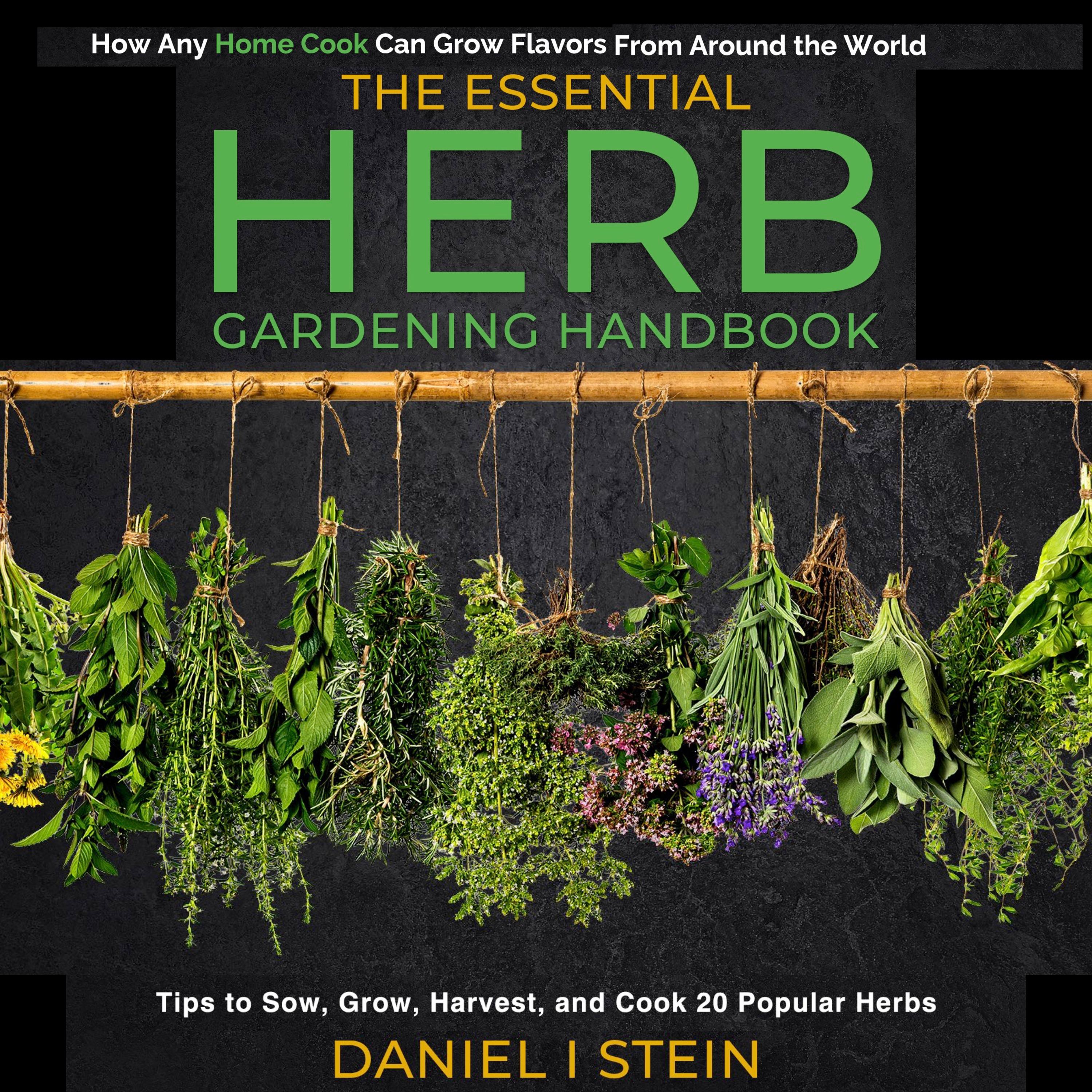 The Essential Herb Gardening Handbook