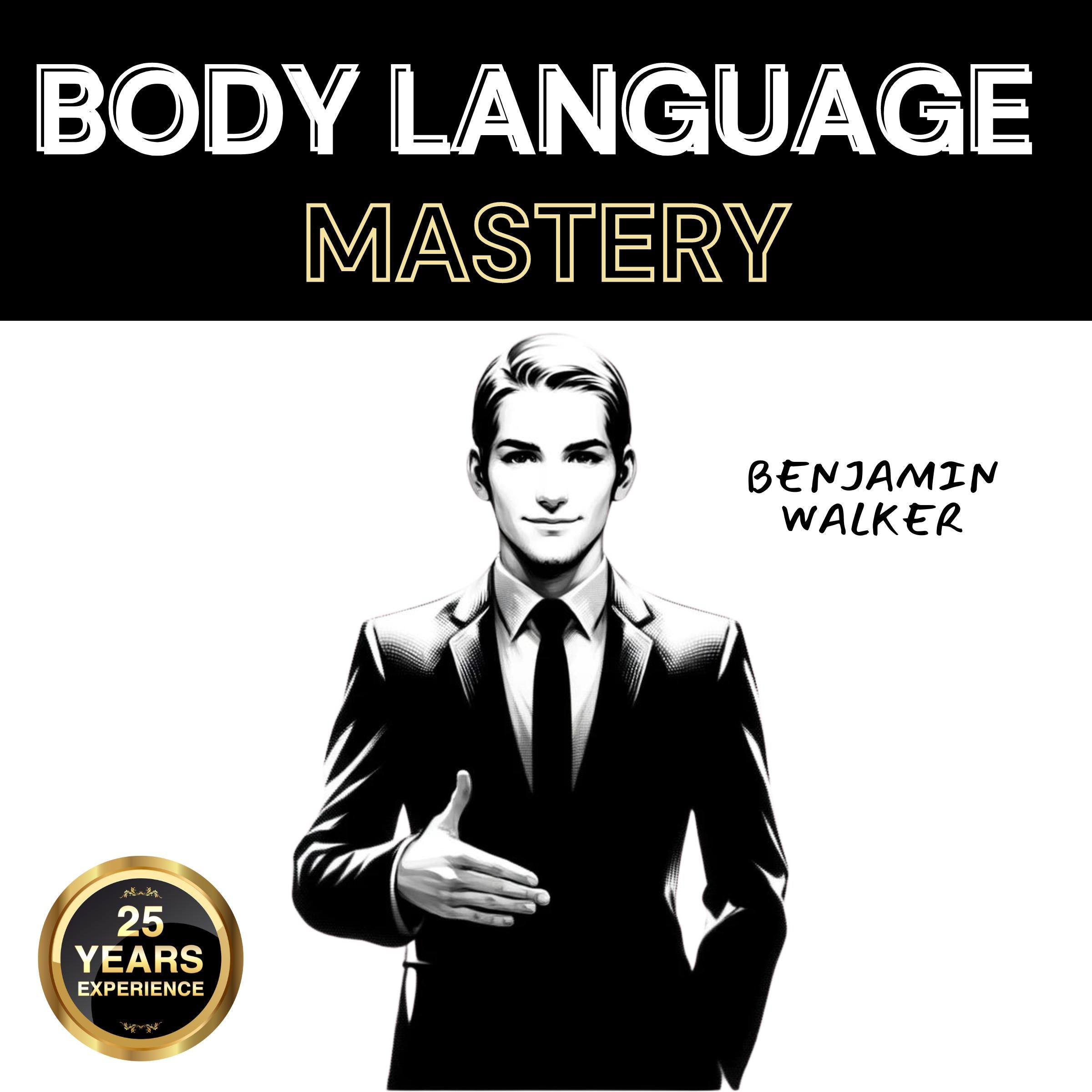 Body Language Mastery