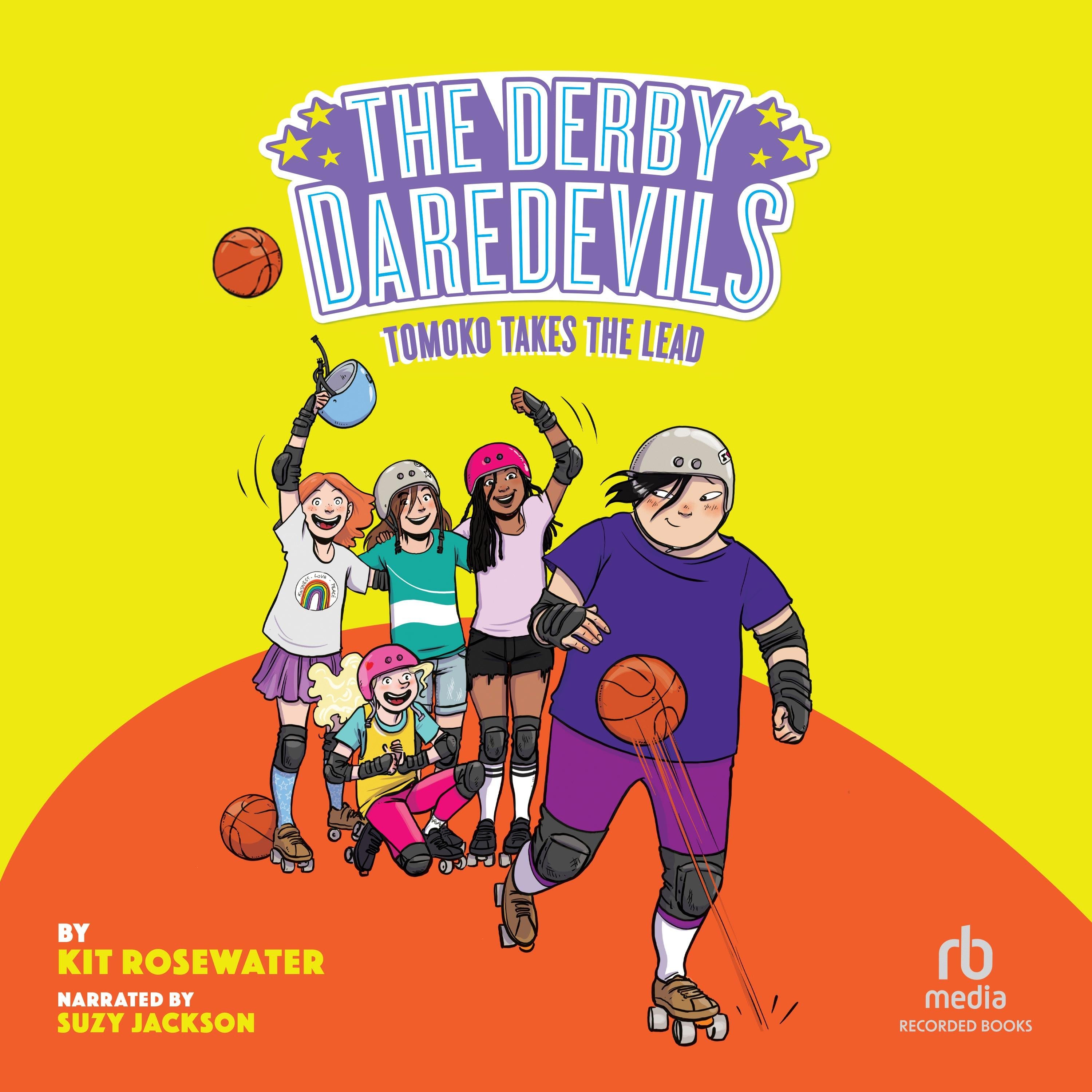 The Derby Daredevils: Tomoko Takes the Lead