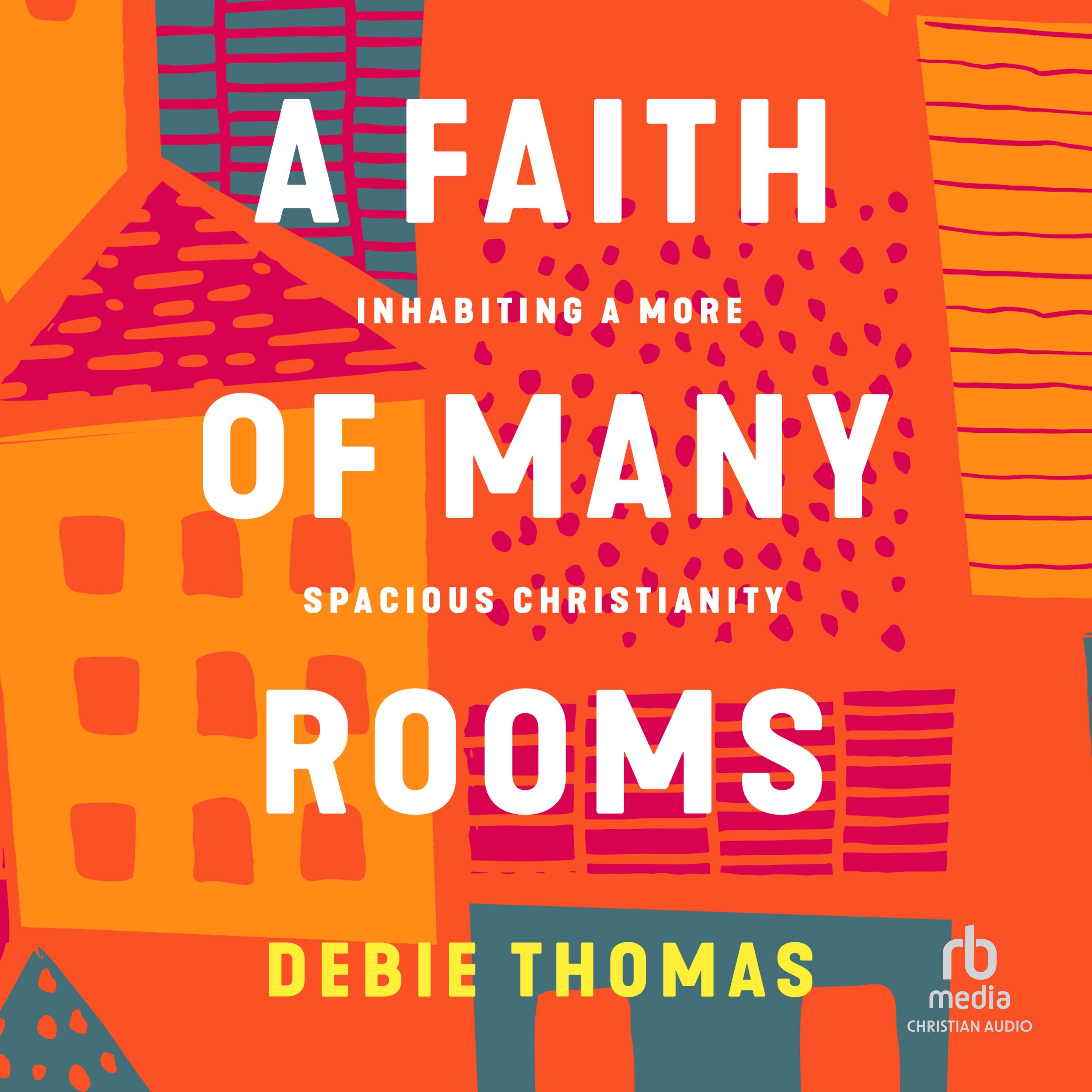 A Faith of Many Rooms