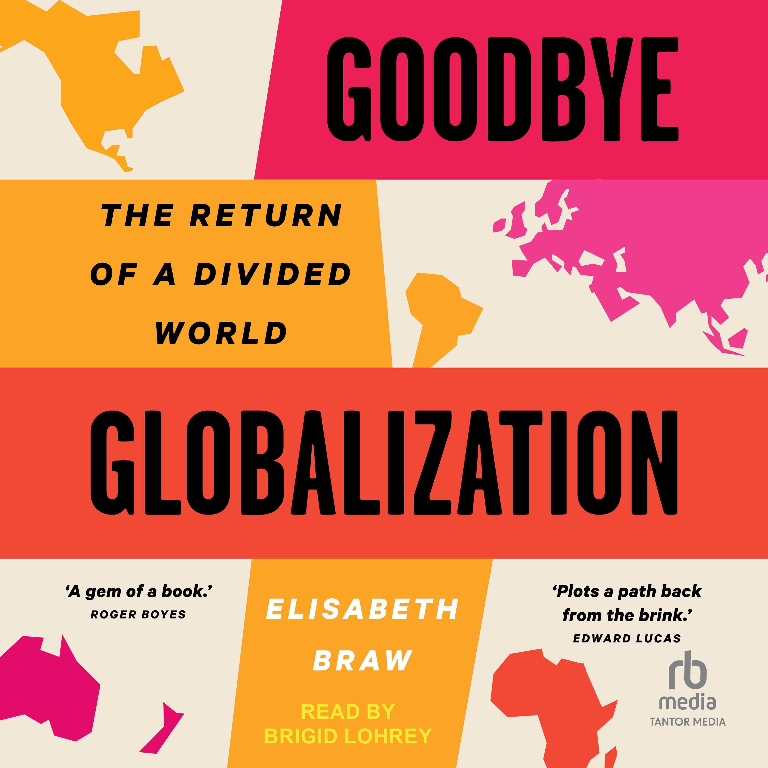 Goodbye Globalization