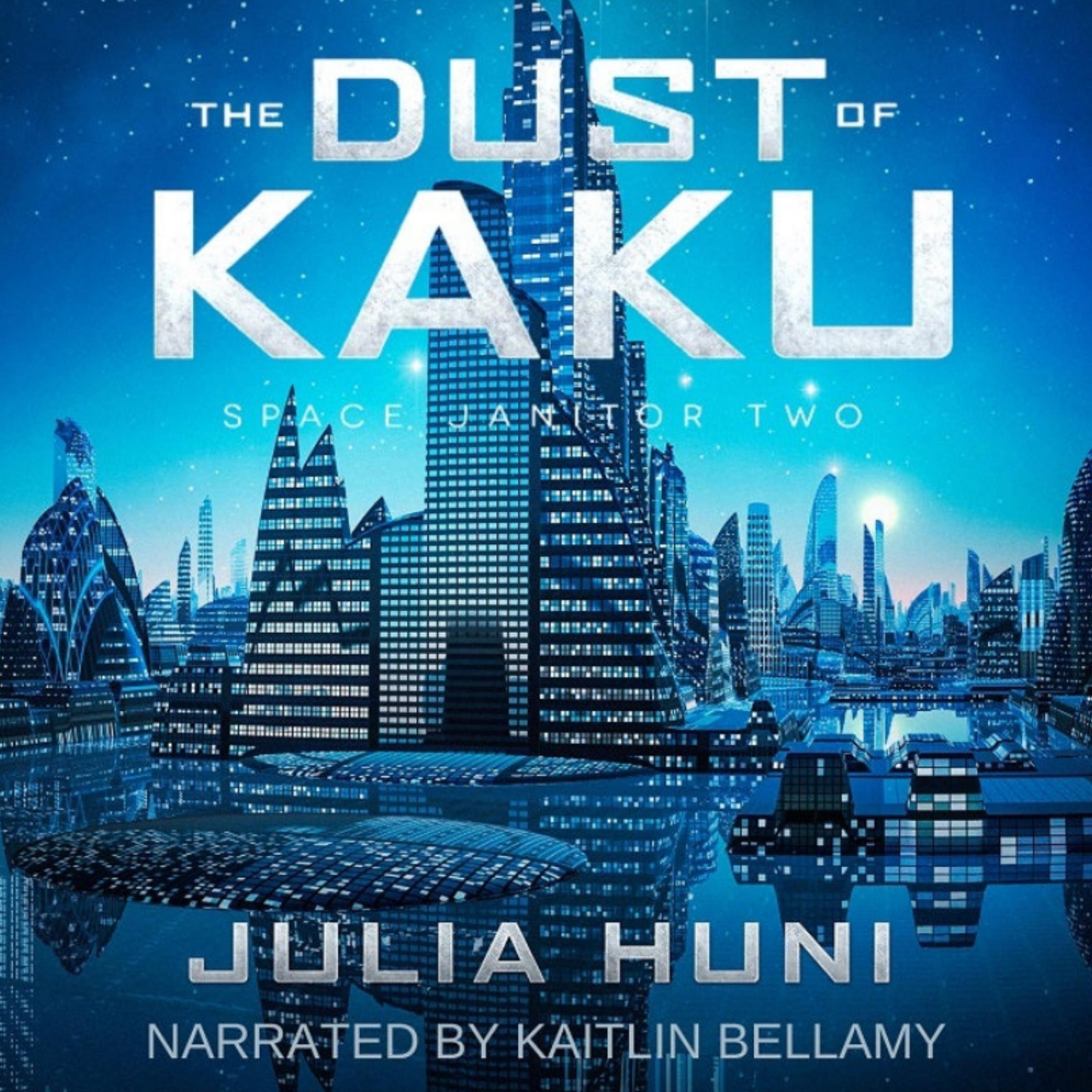 The Dust of Kaku
