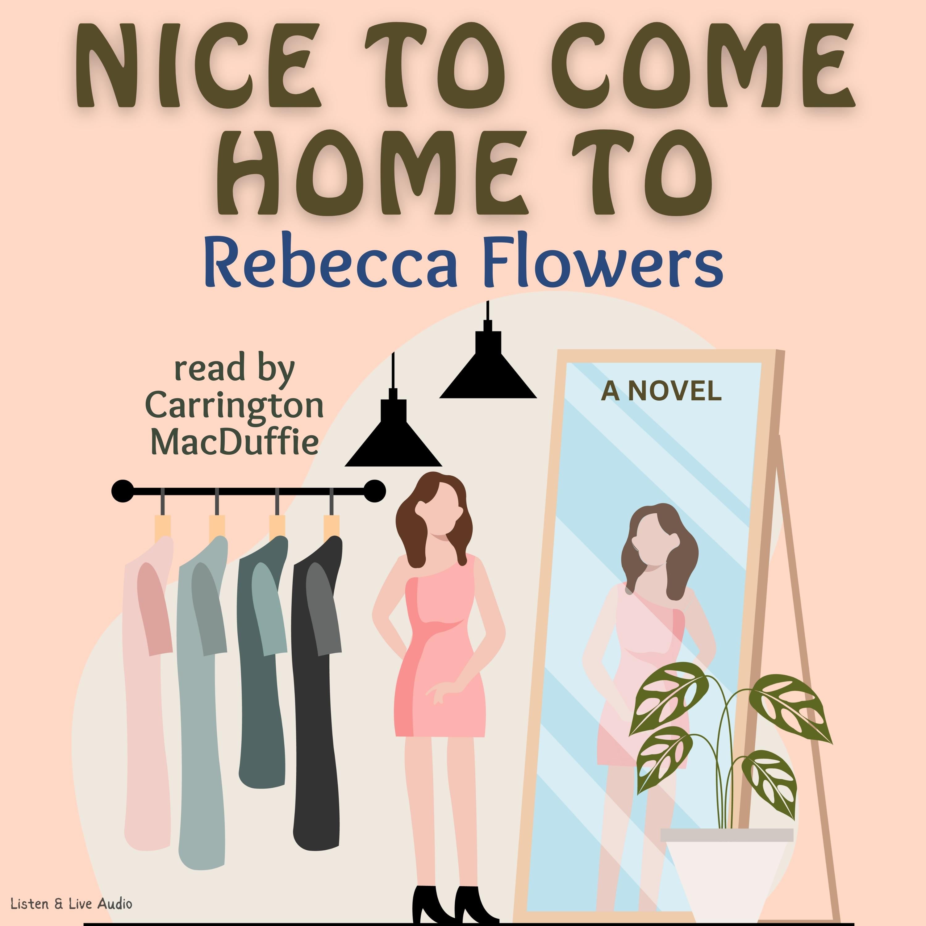 Nice to Come Home To