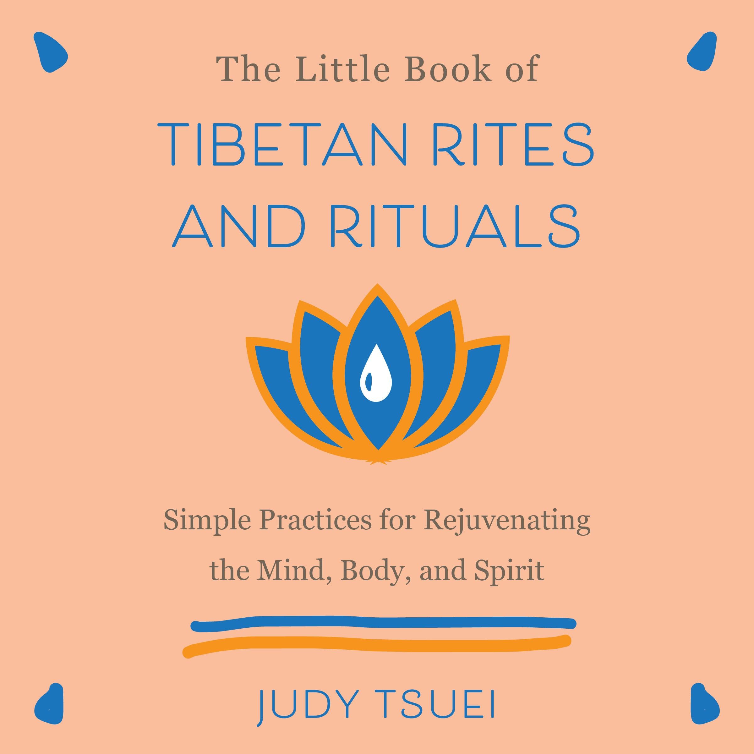 The Little Book of Tibetan Rites and Rituals