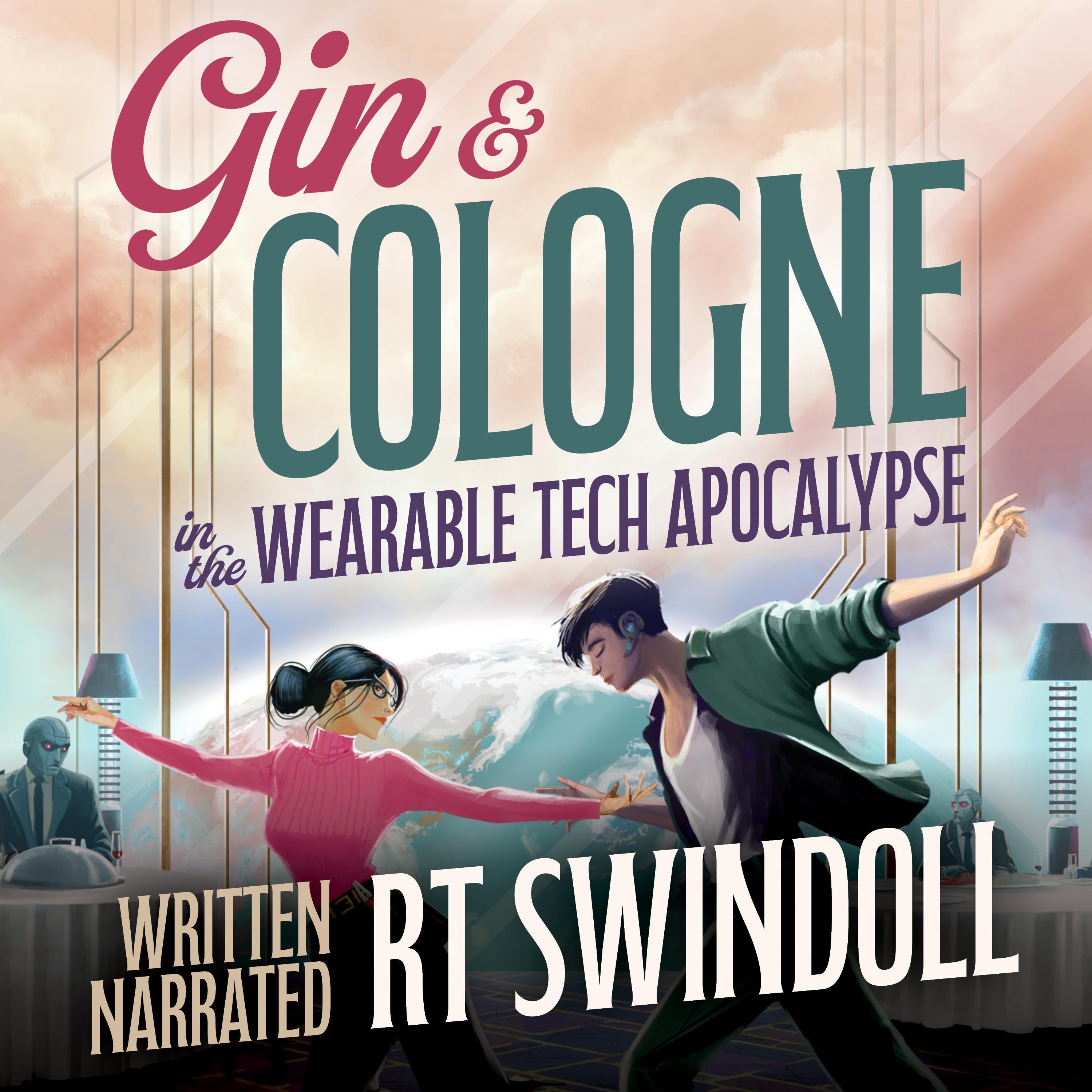 Gin & Cologne in the Wearable Tech Apocalypse