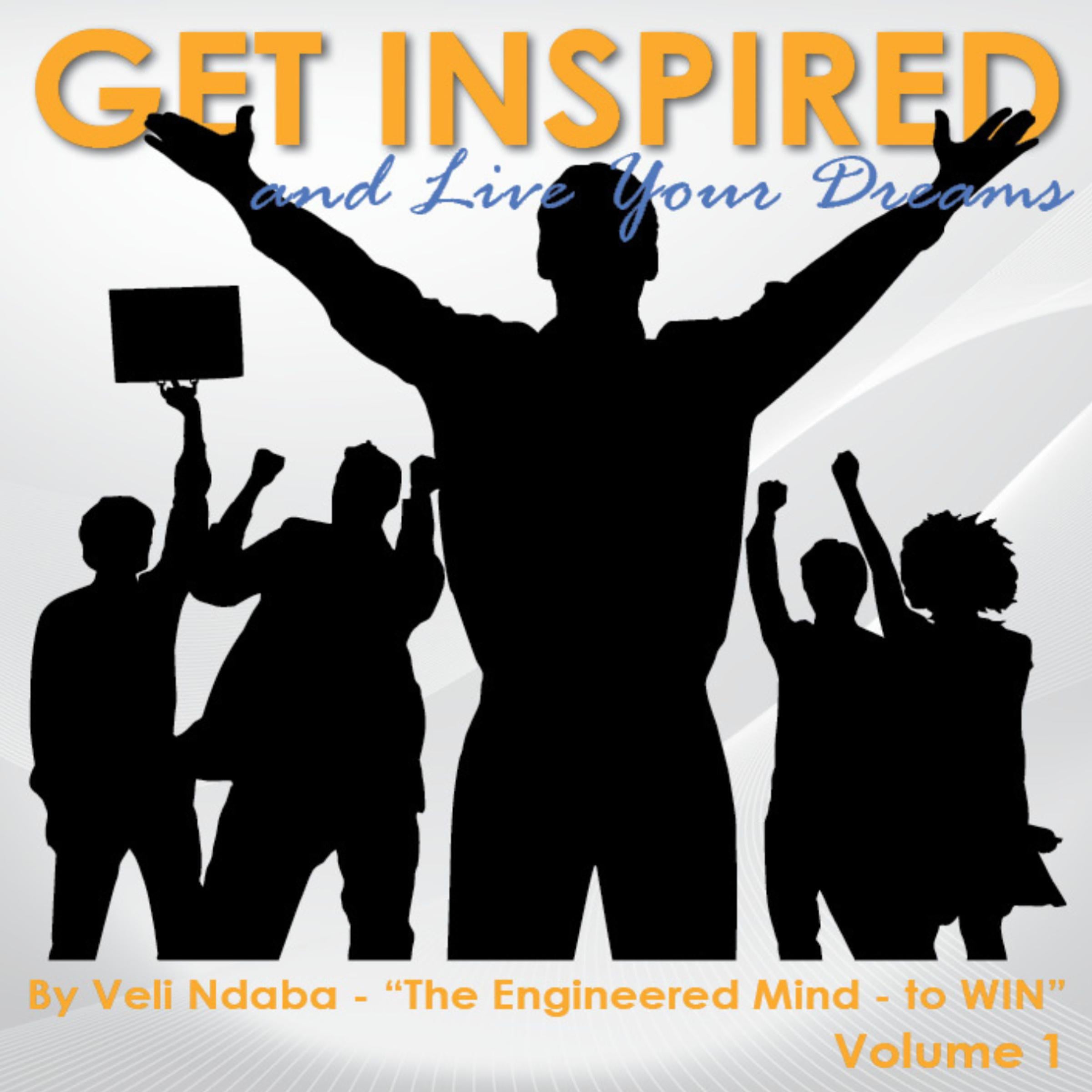 Get Inspired and Live Your Dreams