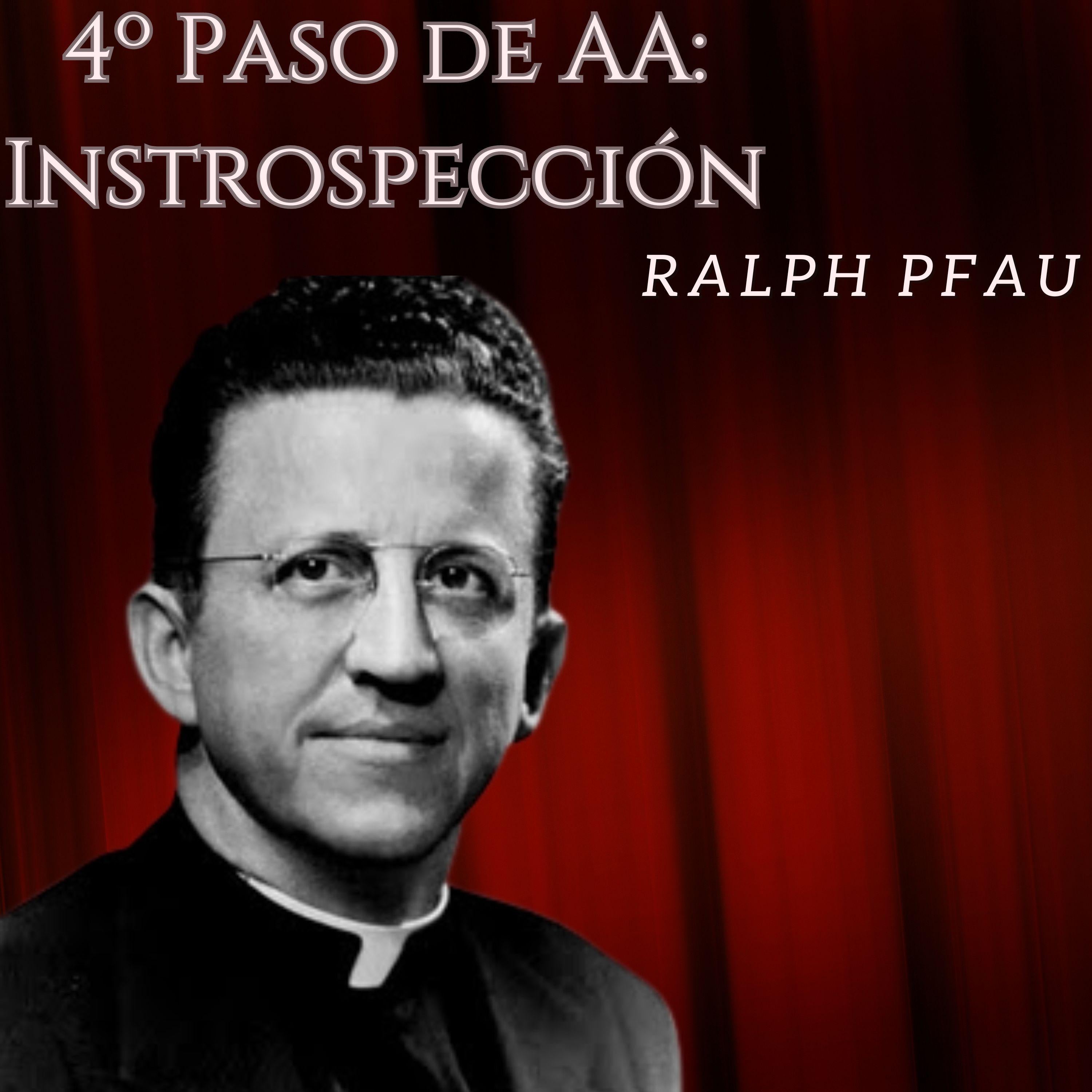 4º Paso de AA: Instrospección